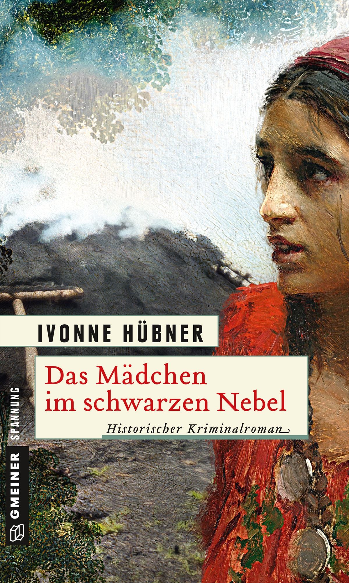 Das Mädchen im schwarzen Nebel: Historischer Kriminalroman