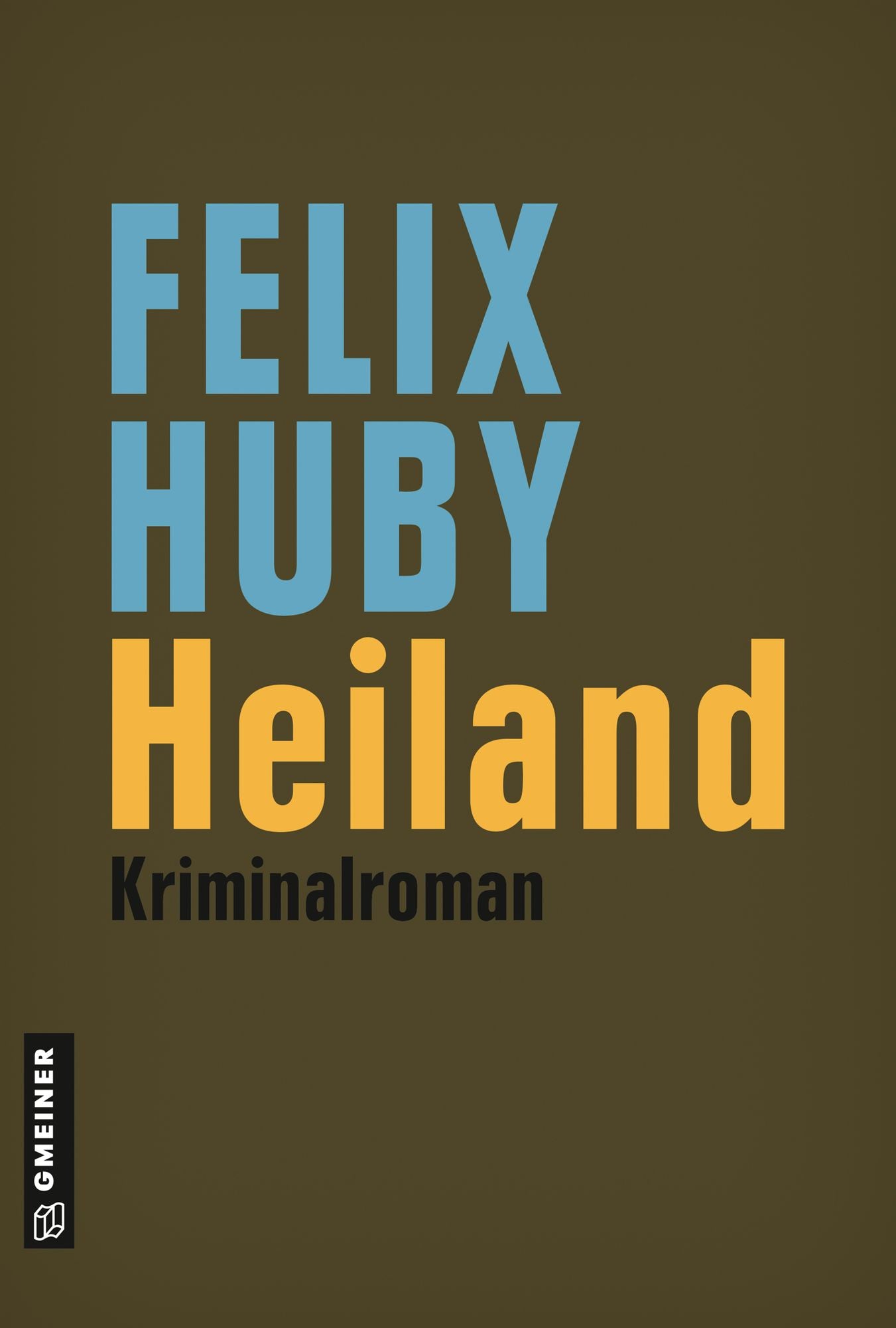 Heiland: Kriminalroman