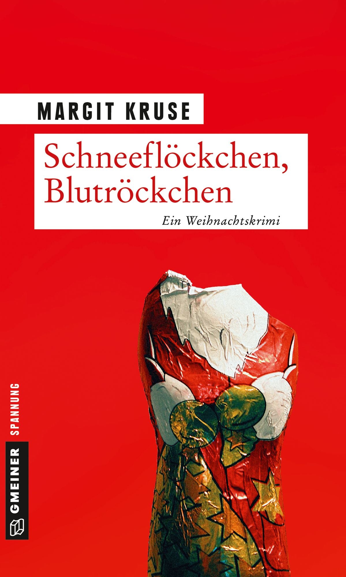 Schneeflöckchen, Blutröckchen: Ein Weihnachtskrimi