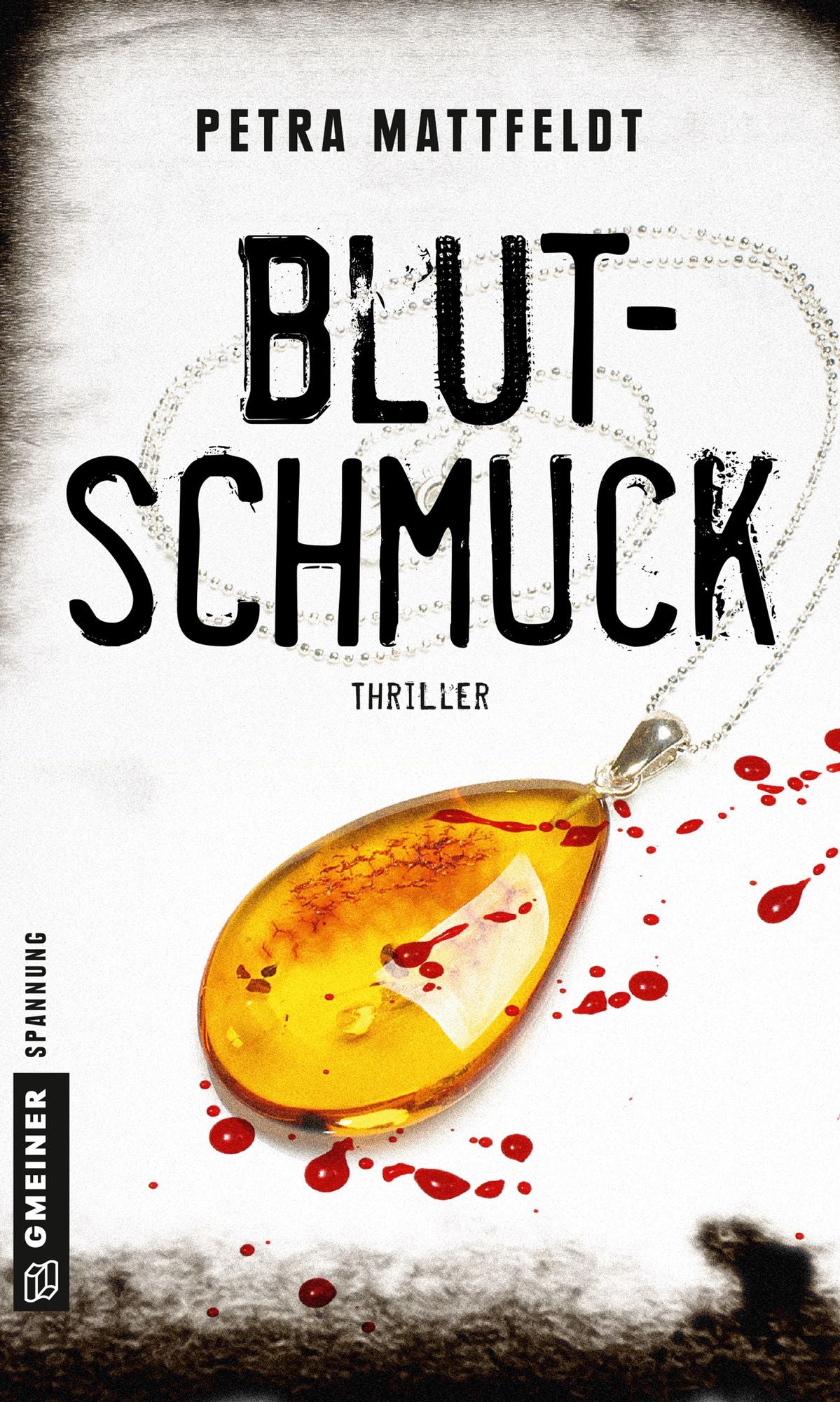 Blutschmuck: Thriller