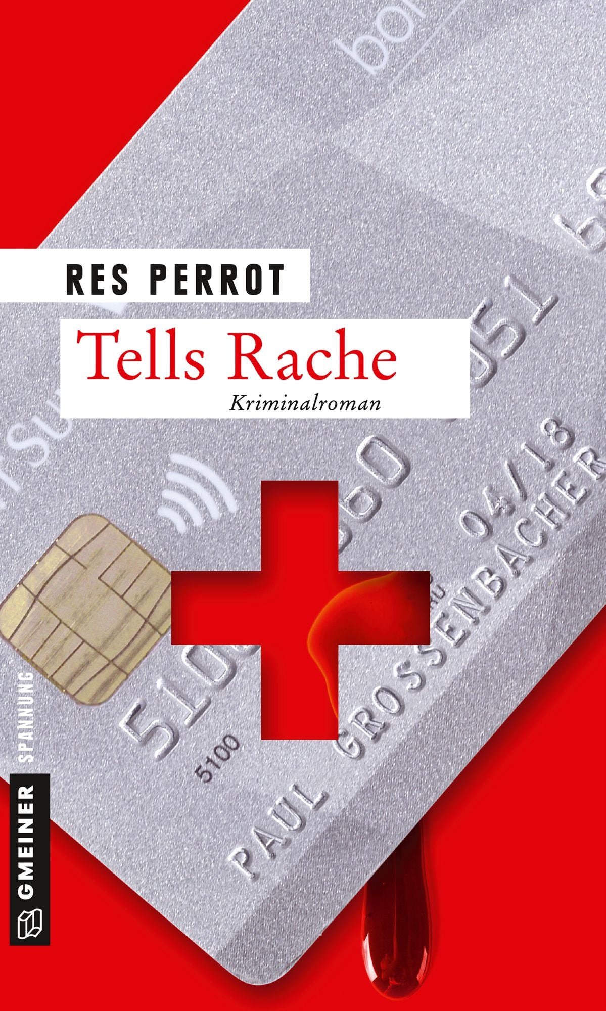 Tells Rache: Ein freier Fall für Grossenbacher