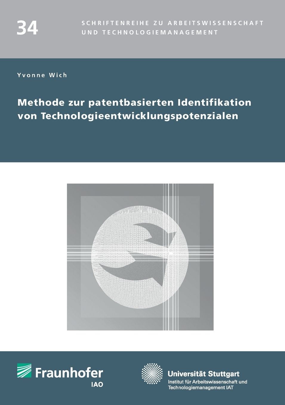 Methode zur patentbasierten Identifikation von Technologieentwicklungspotenzialen.