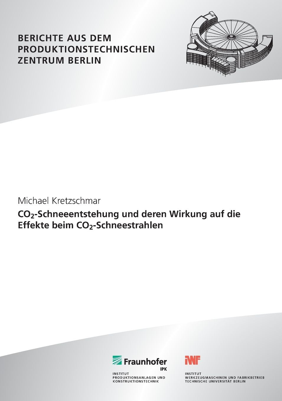 CO2-Schneeentstehung und deren Wirkung auf die Effekte beim CO2-Schneestrahlen.