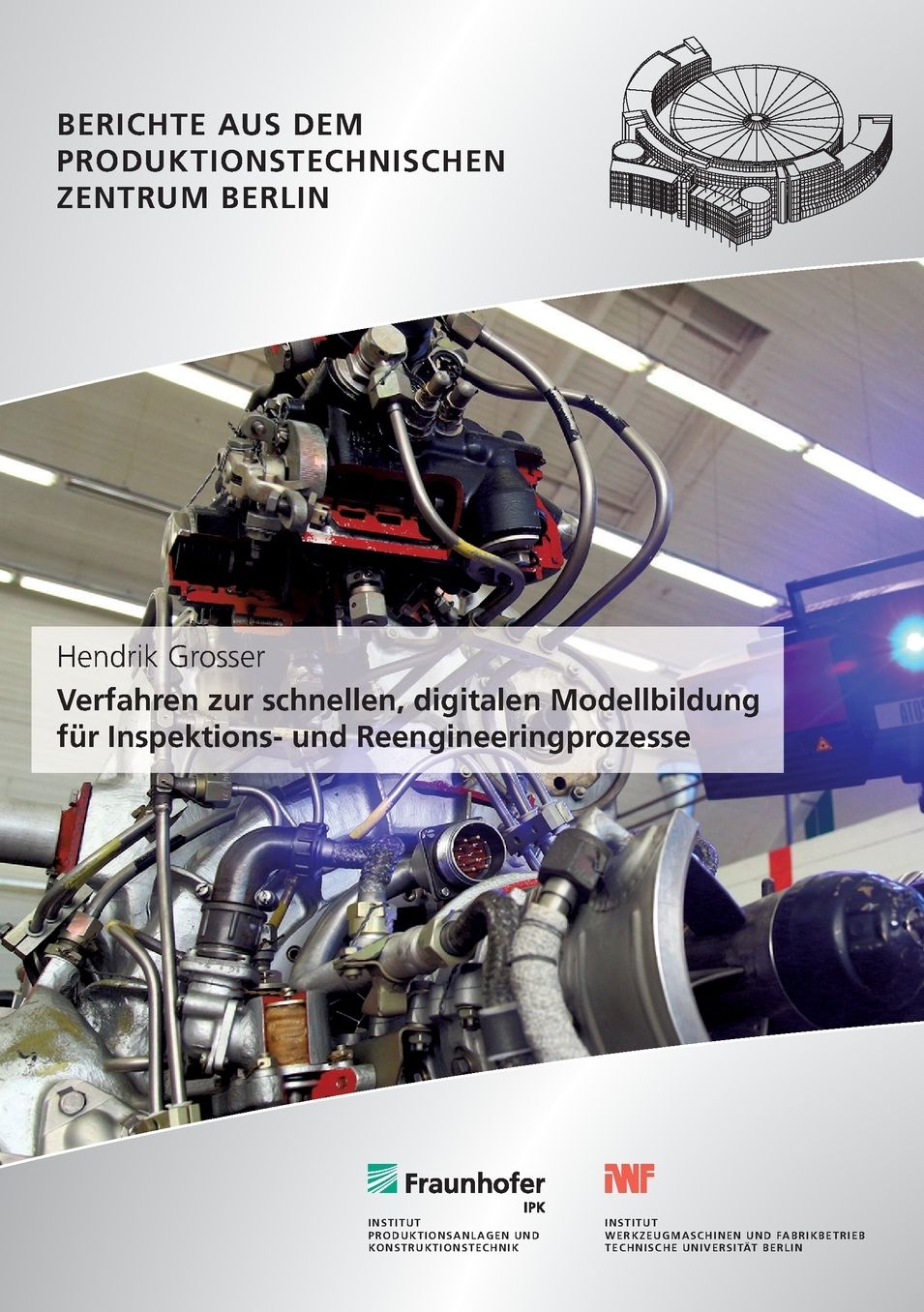 Verfahren zur schnellen, digitalen Modellbildung für Inspektions- und Reengineeringprozesse.