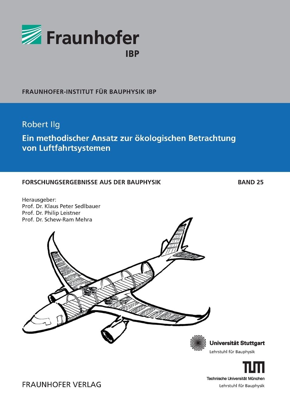 Ein methodischer Ansatz zur ökologischen Betrachtung von Luftfahrtsystemen.
