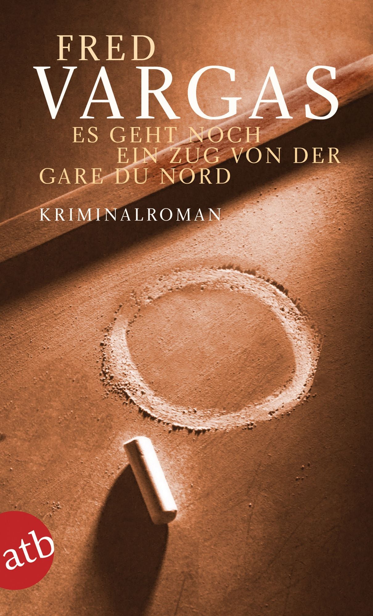 Es geht noch ein Zug von der Gare du Nord: Kriminalroman