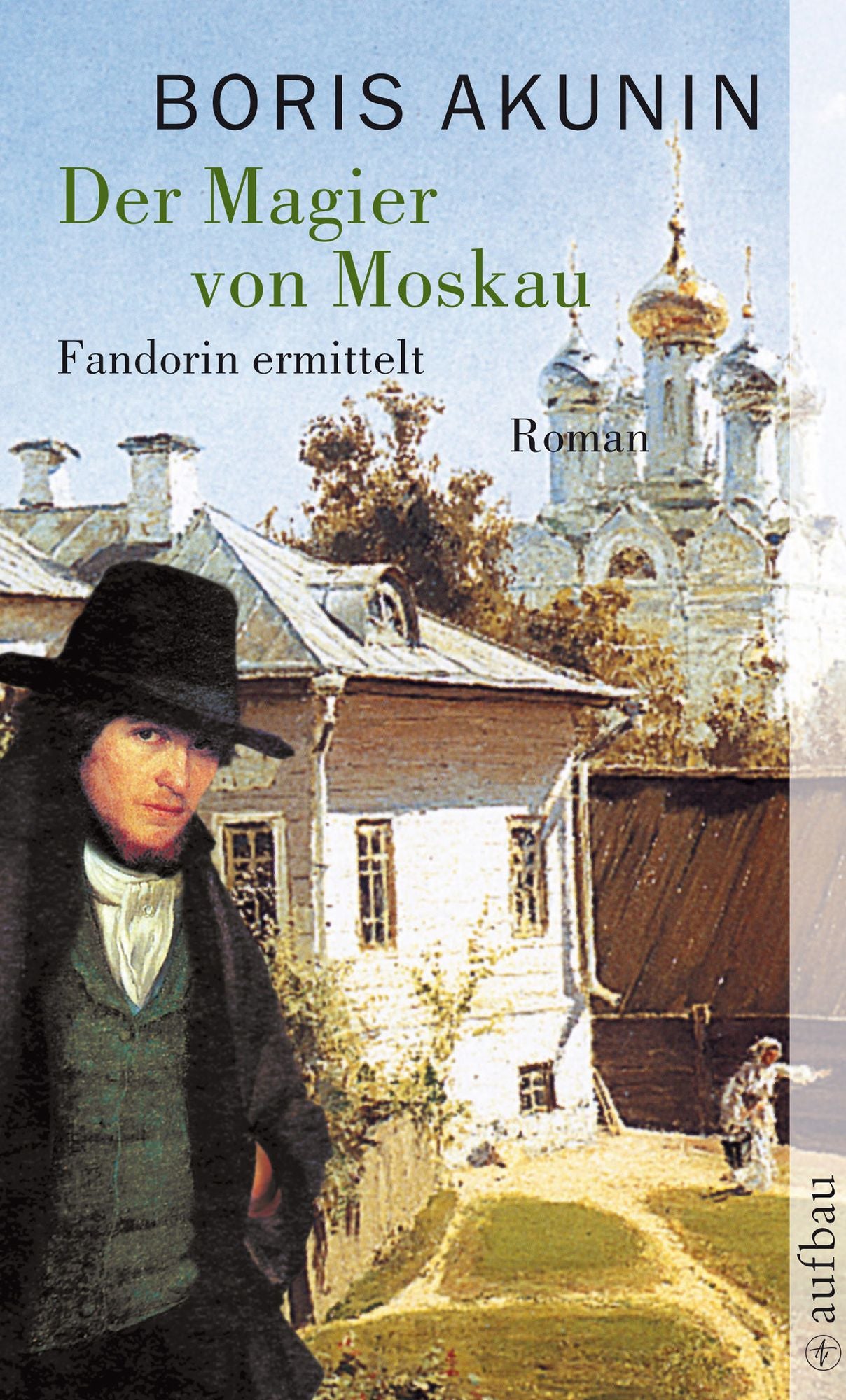 Der Magier von Moskau: Roman