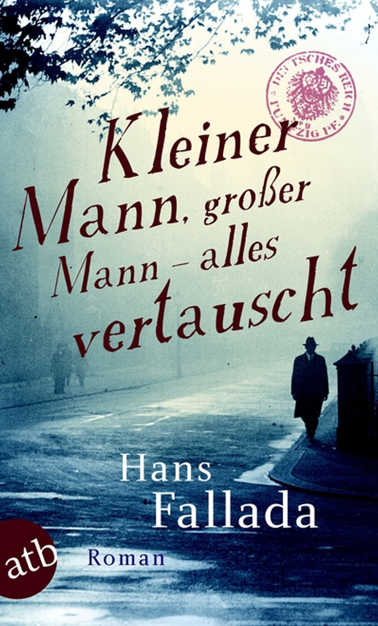 Kleiner Mann, großer Mann - alles vertauscht: oder Max Schreyvogels Last und Lust des Geldes. Ein heiterer Roman