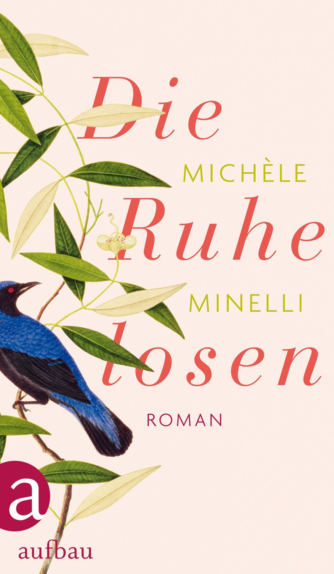 Die Ruhelosen: Roman