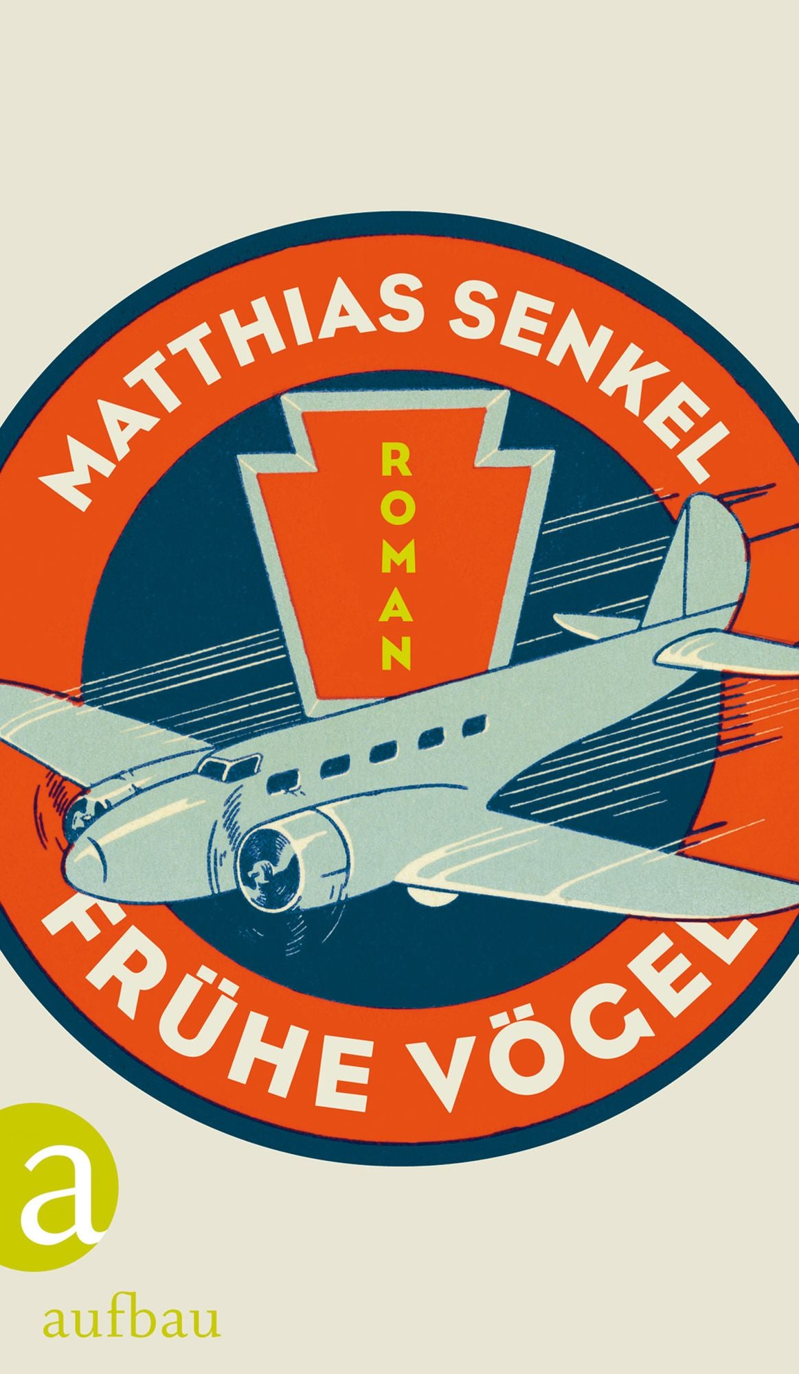 Frühe Vögel: Roman