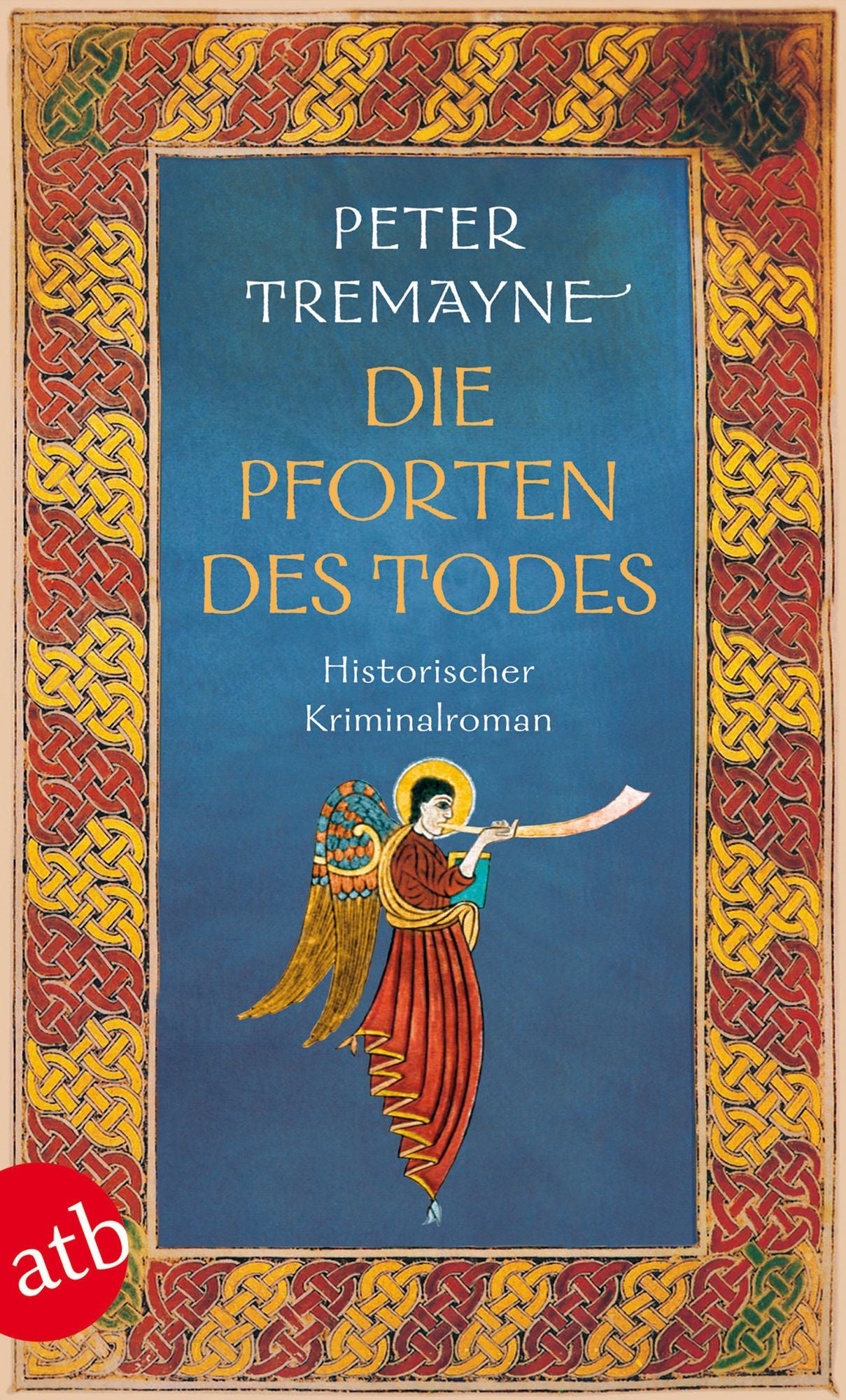 Die Pforten des Todes: Historischer Kriminalroman
