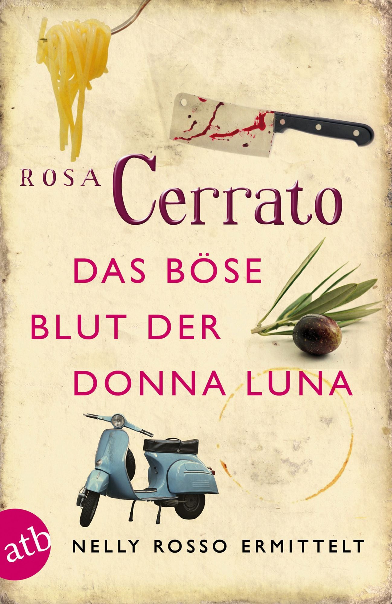 Das böse Blut der Donna Luna: Kriminalroman