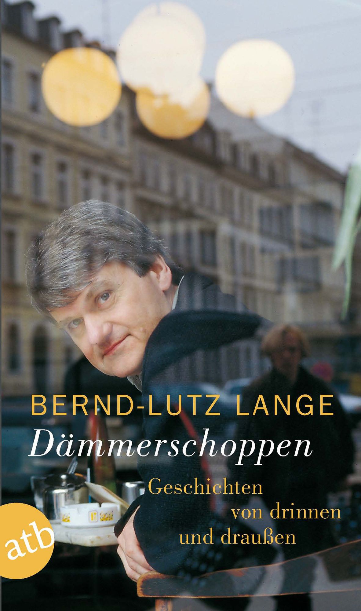 Dämmerschoppen: Geschichten von drinnen und draußen