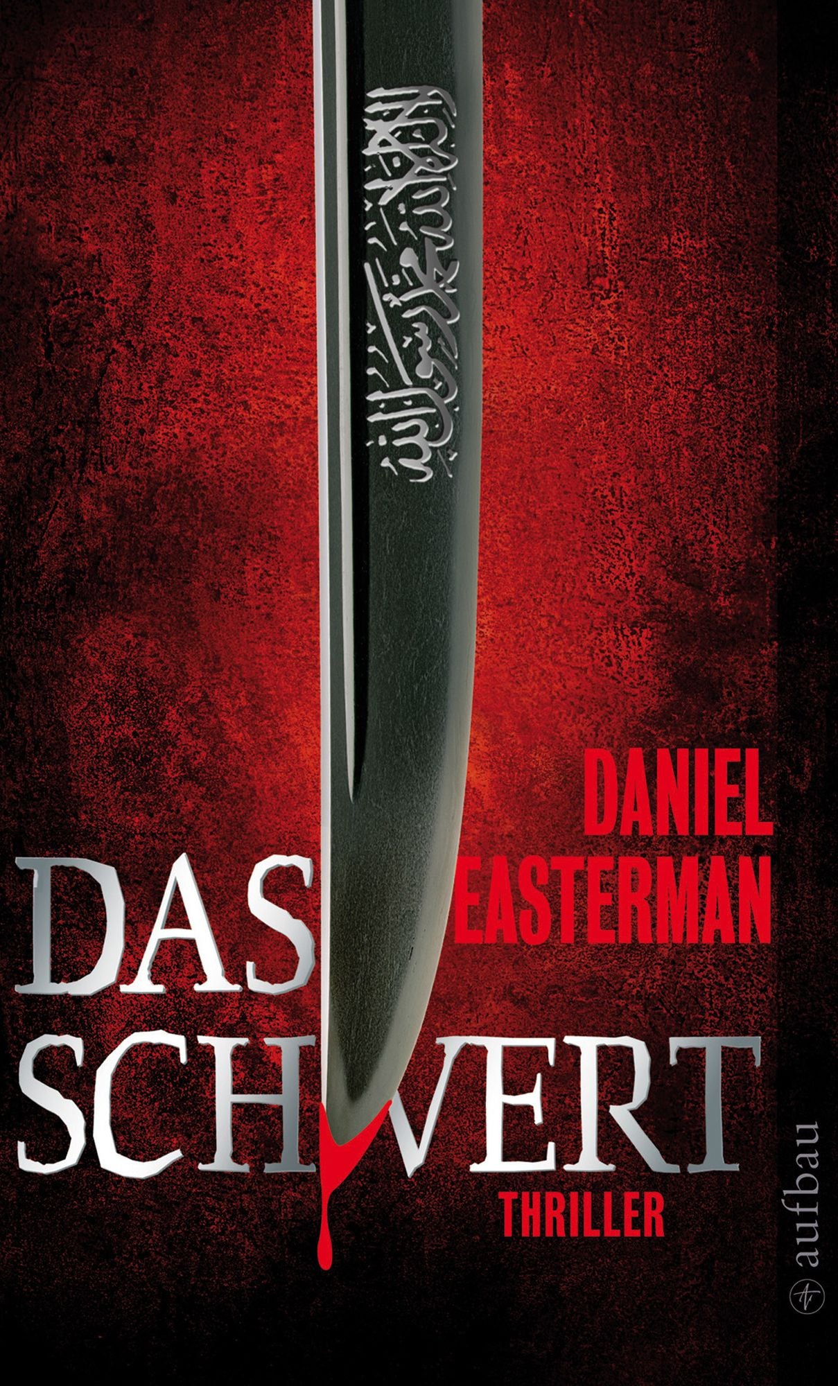 Das Schwert: Thriller