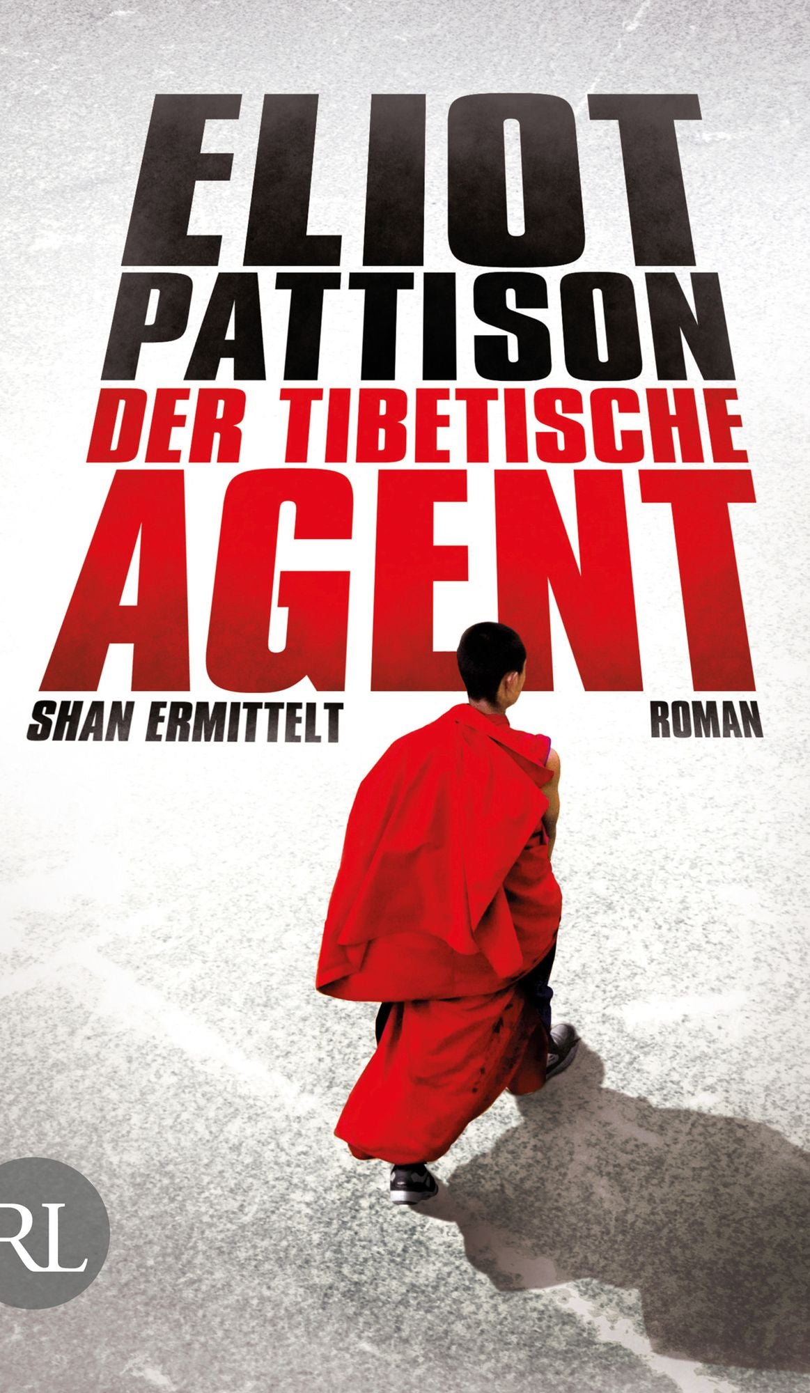 Der tibetische Agent: Shan ermittelt. Roman