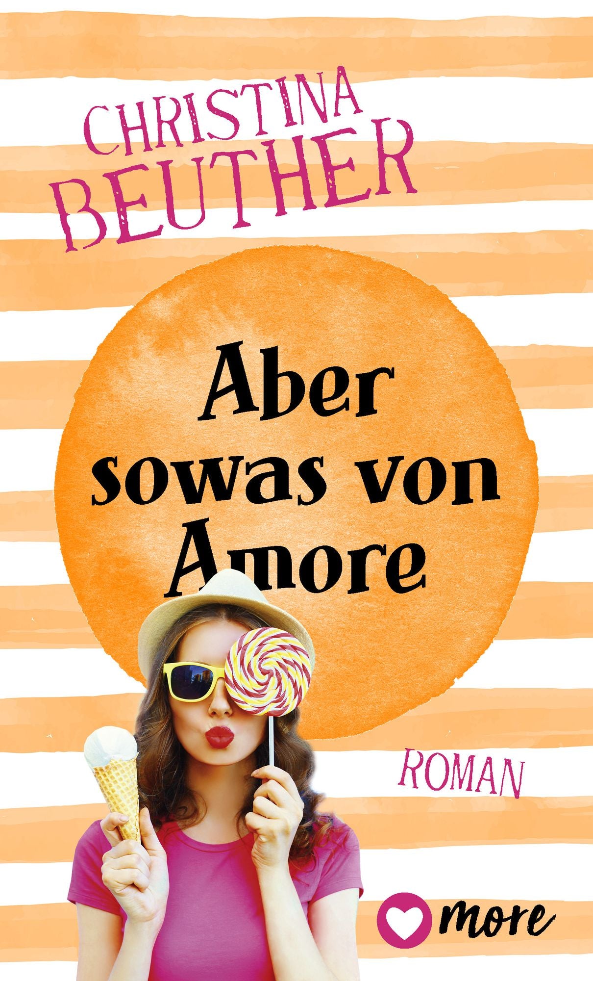 Aber so was von Amore: Roman