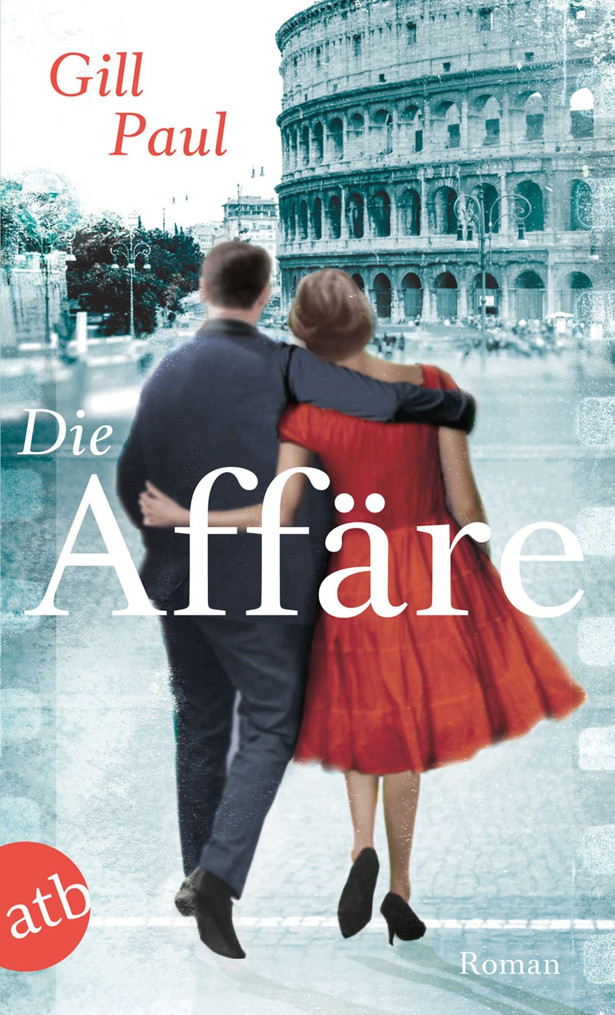 Die Affäre: Roman
