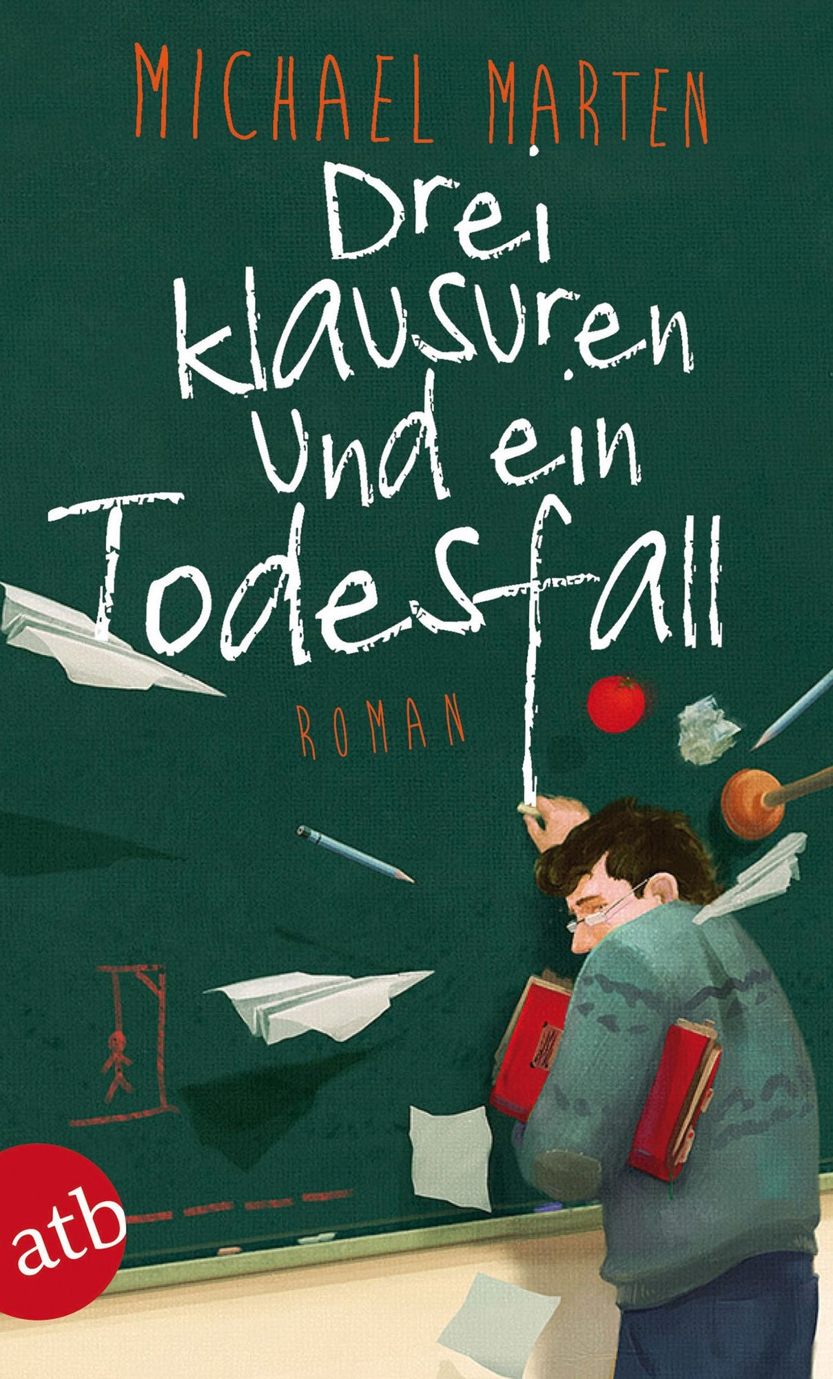 Drei Klausuren und ein Todesfall: Roman