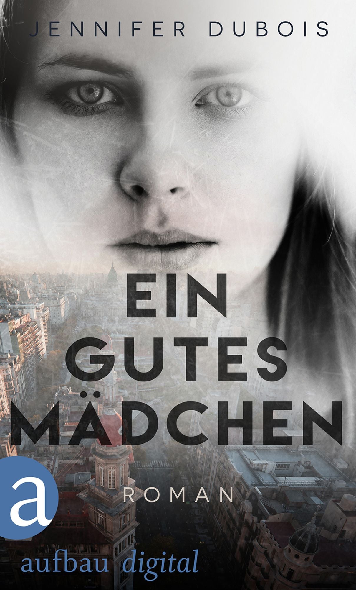 Ein gutes Mädchen: Roman