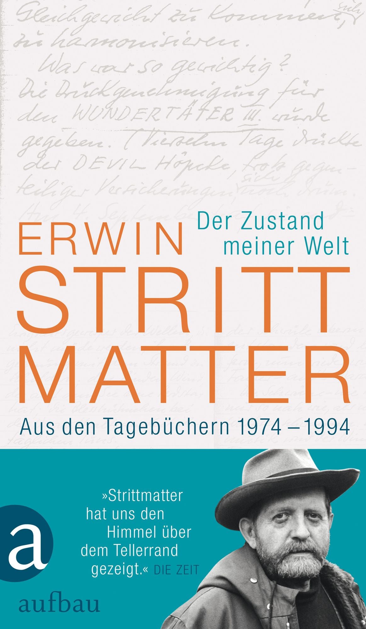Der Zustand meiner Welt: Aus den Tagebüchern 1974-1994