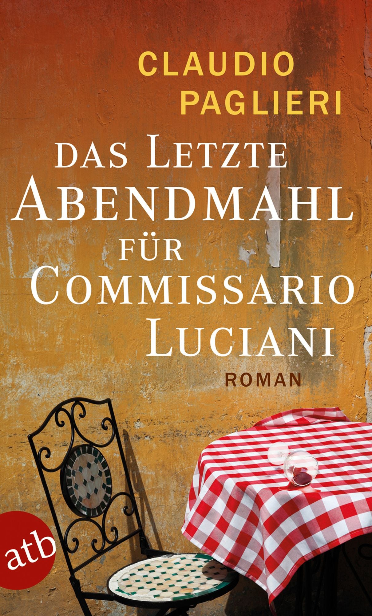 Das letzte Abendmahl für Commissario Luciani: Roman