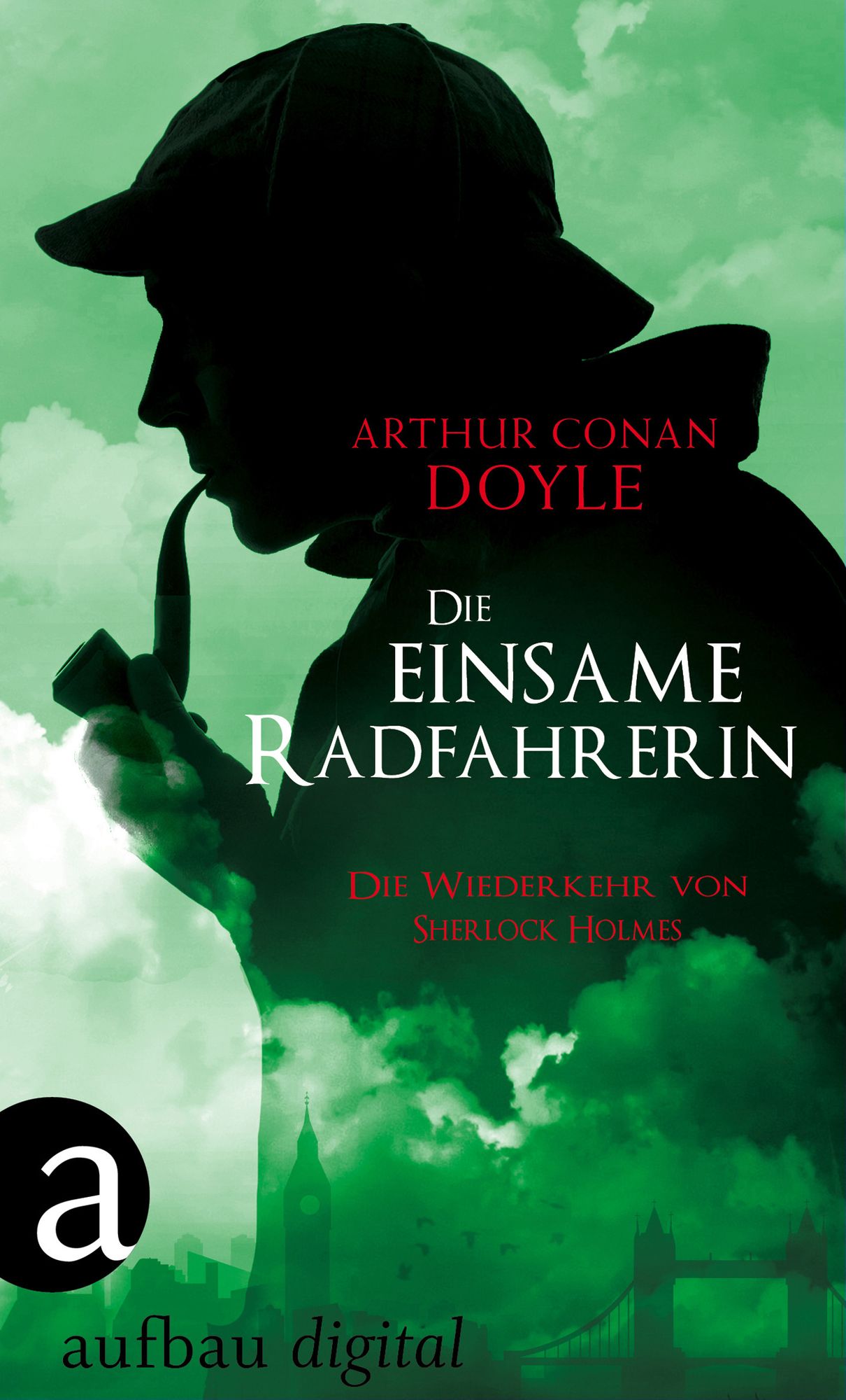 Die einsame Radfahrerin: Die Wiederkehr von Sherlock Holmes