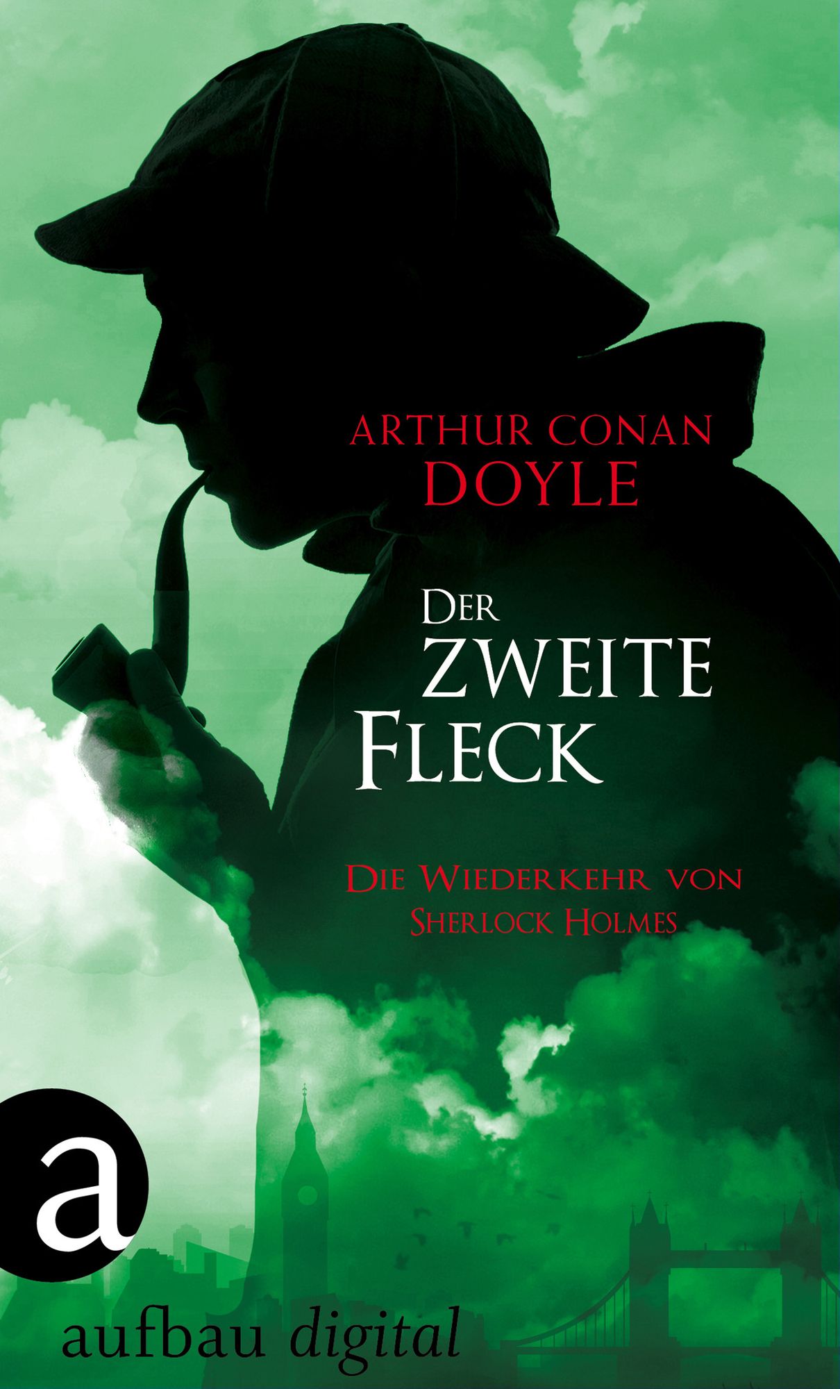 Der zweite Fleck: Die Wiederkehr von Sherlock Holmes
