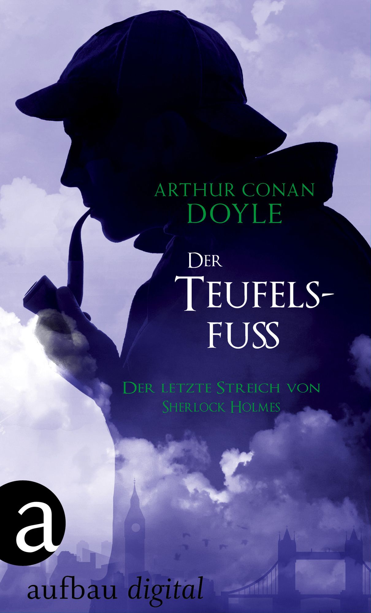 Der Teufelsfuß: Der letzte Streich von Sherlock Holmes