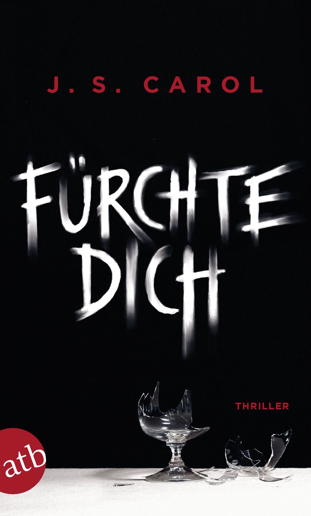 Fürchte dich: Thriller