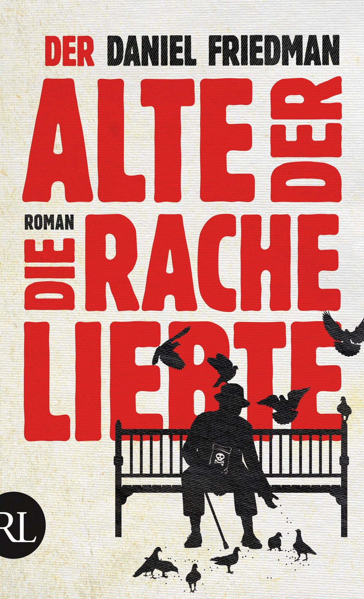 Der Alte, der die Rache liebte: Roman
