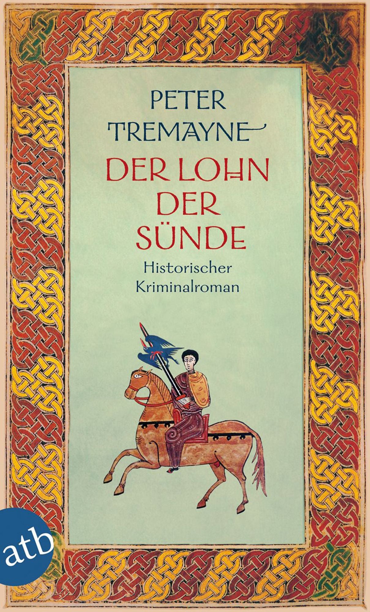 Der Lohn der Sünde: Historischer Kriminalroman