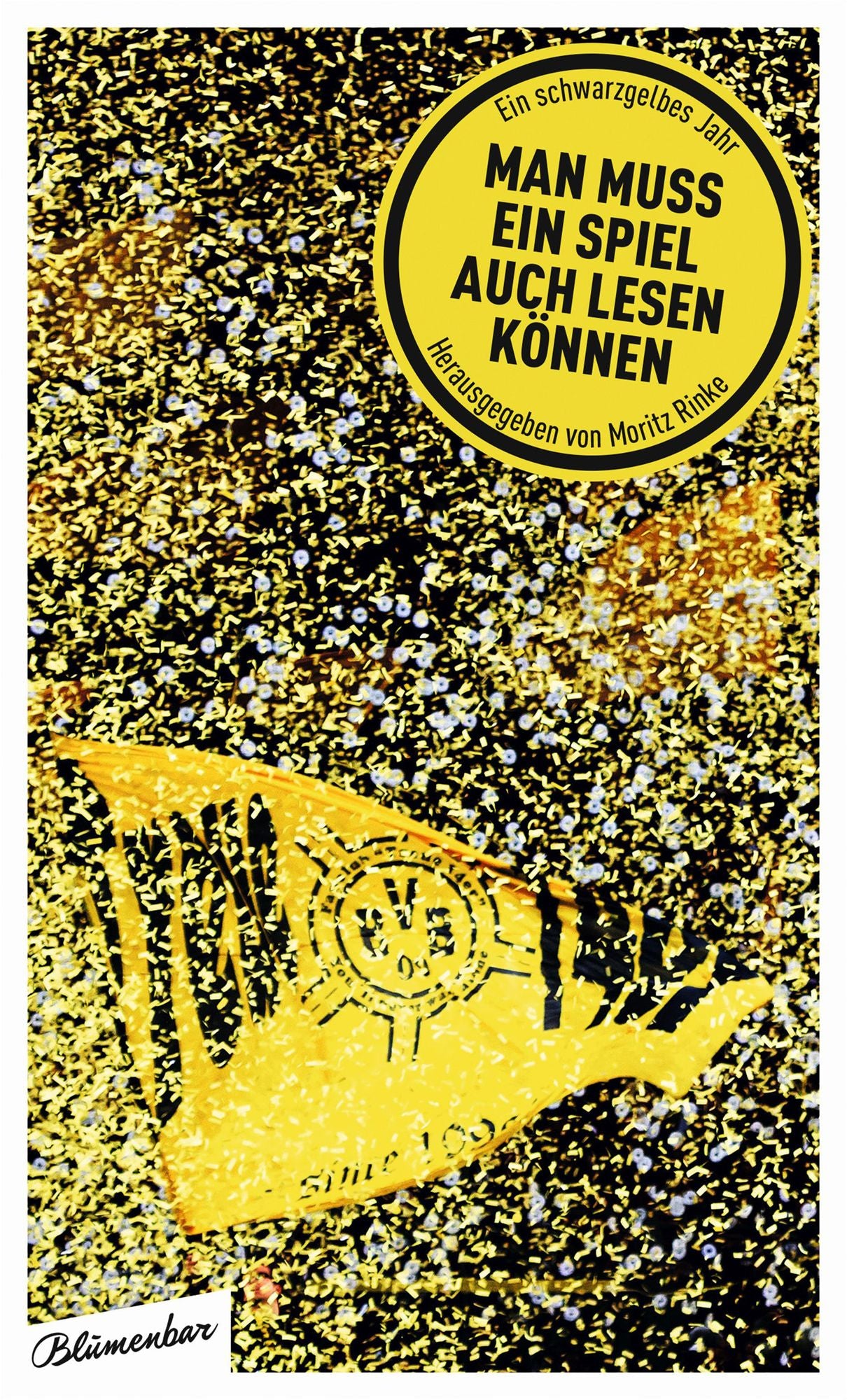 Man muss ein Spiel auch lesen können: Ein schwarzgelbes Jahr