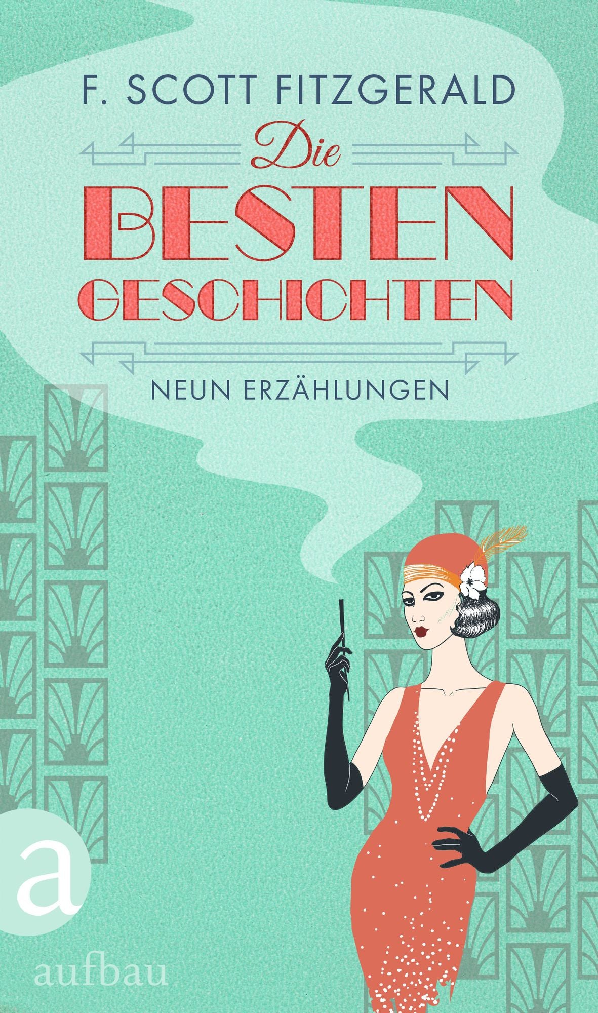 Die besten Geschichten: Neun Erzählungen
