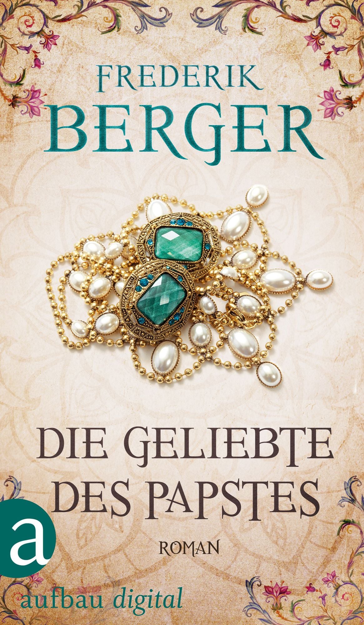 Die Geliebte des Papstes: Roman