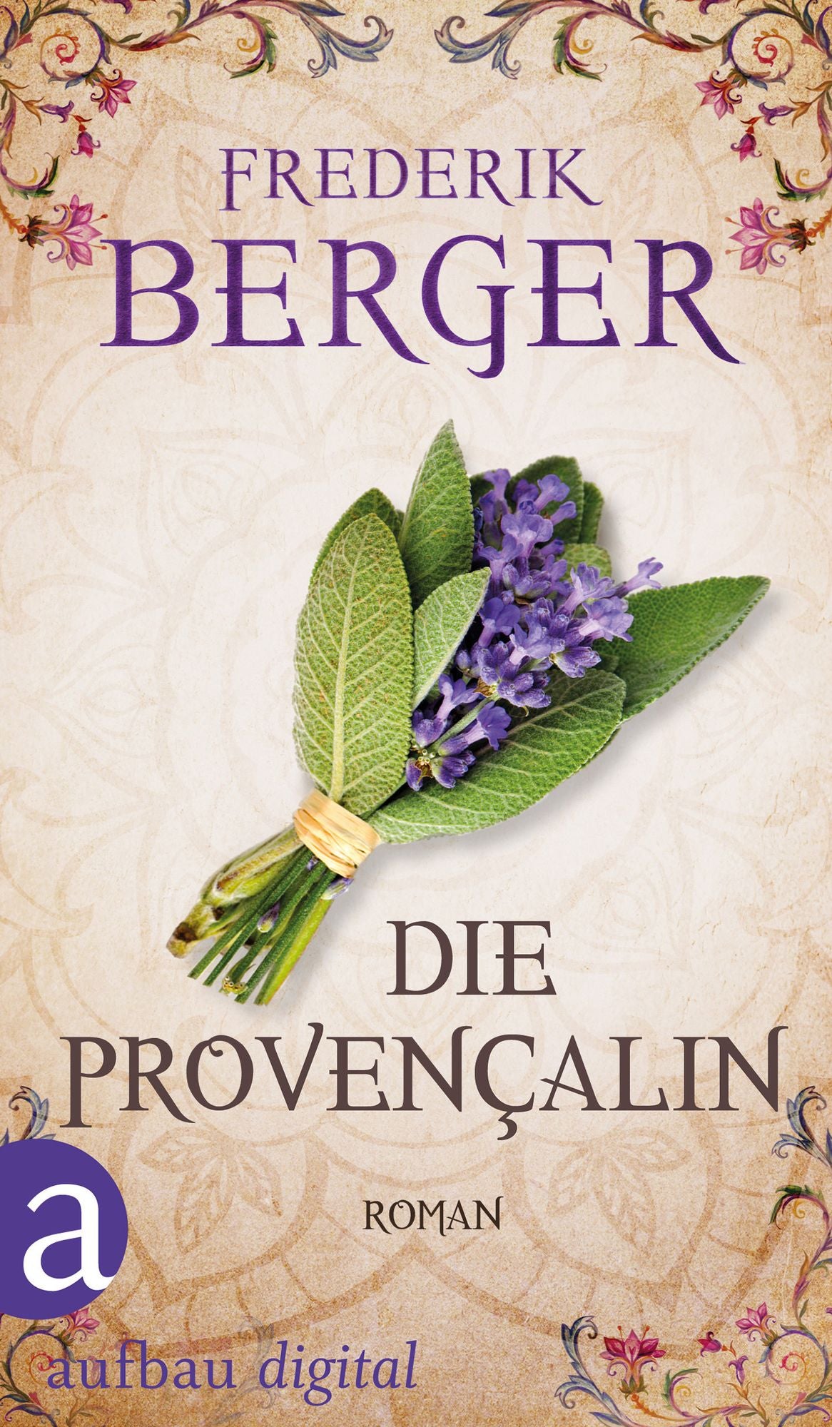 Die Provençalin: Roman