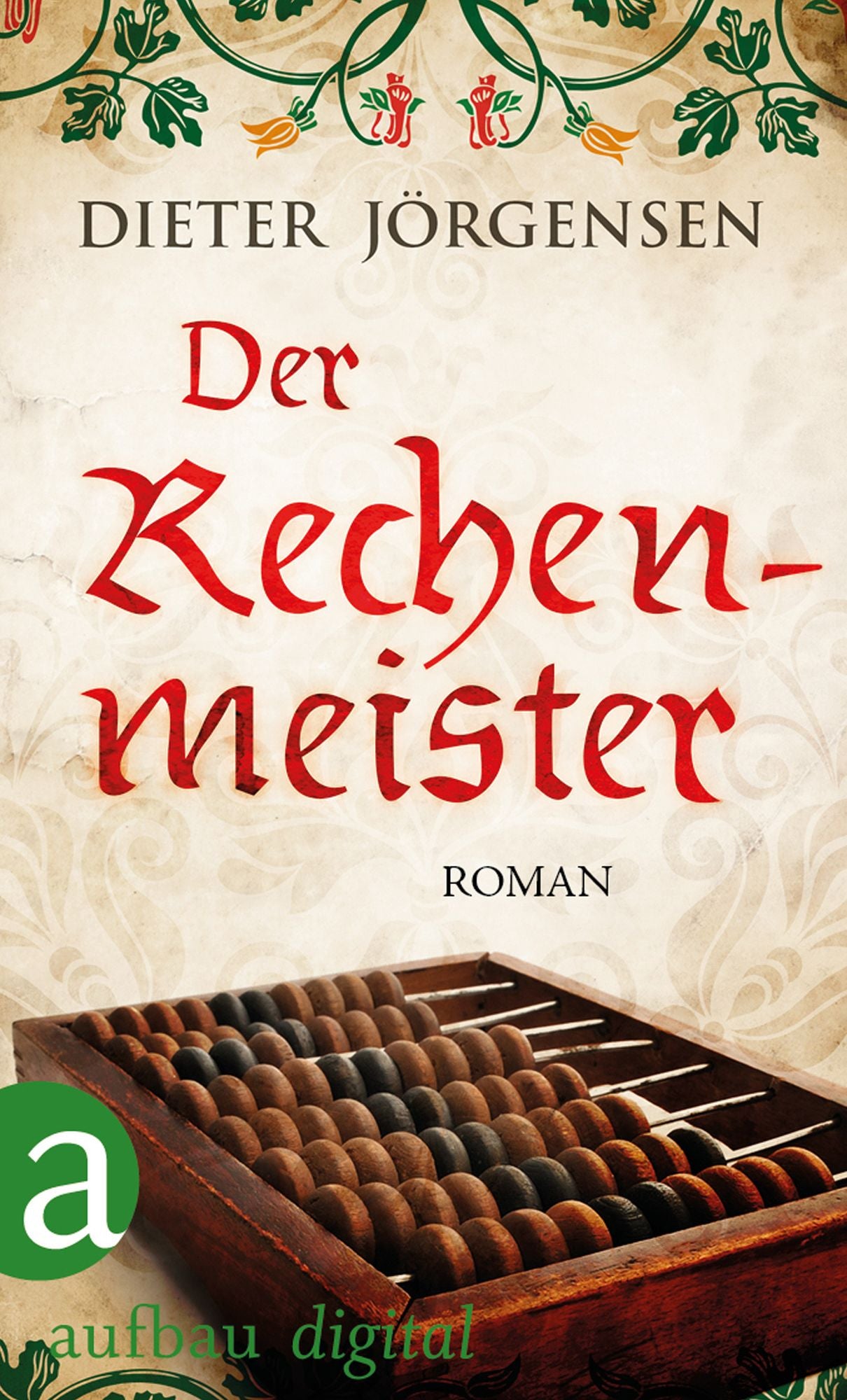 Der Rechenmeister: Roman