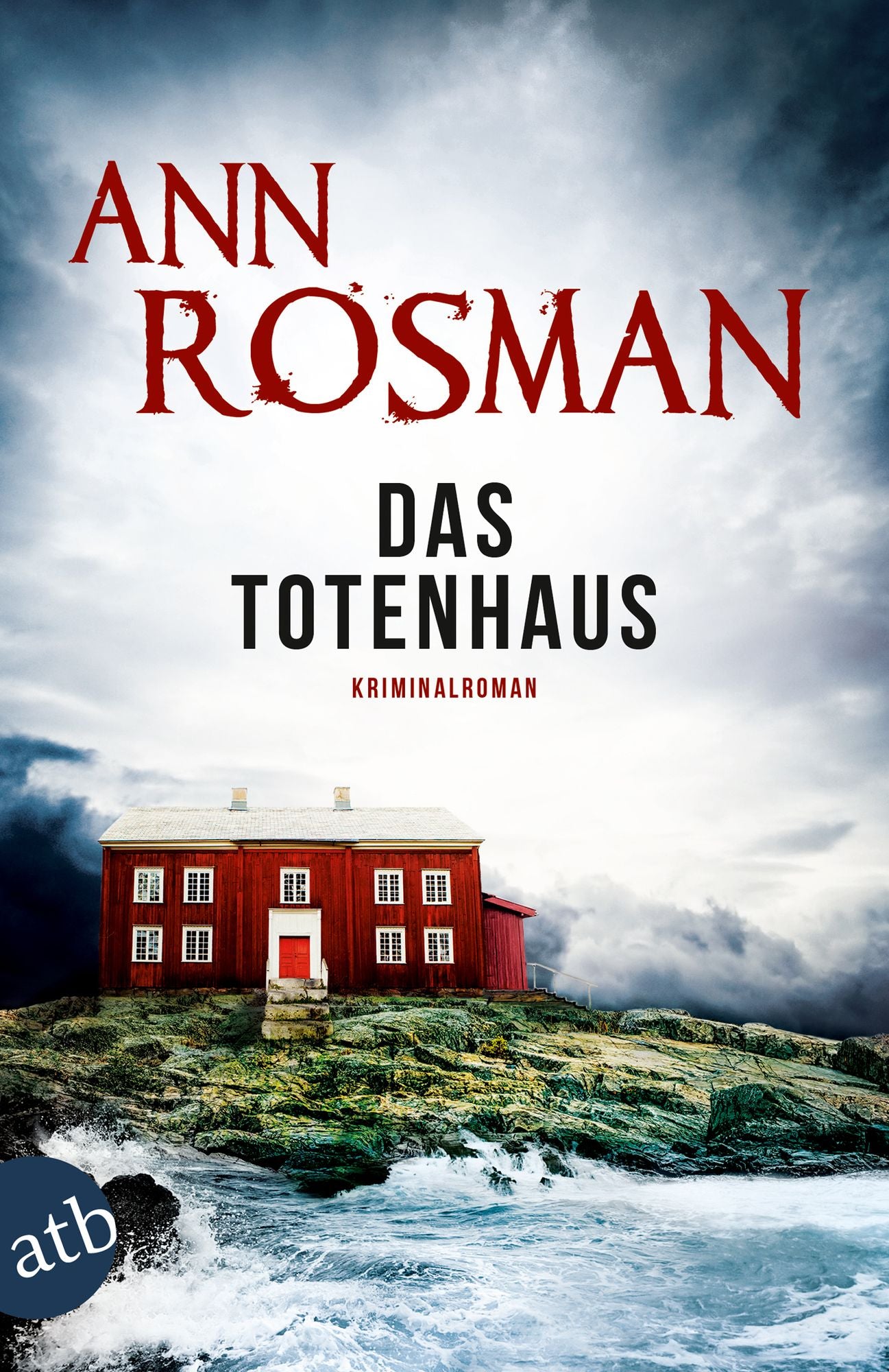 Das Totenhaus: Kriminalroman
