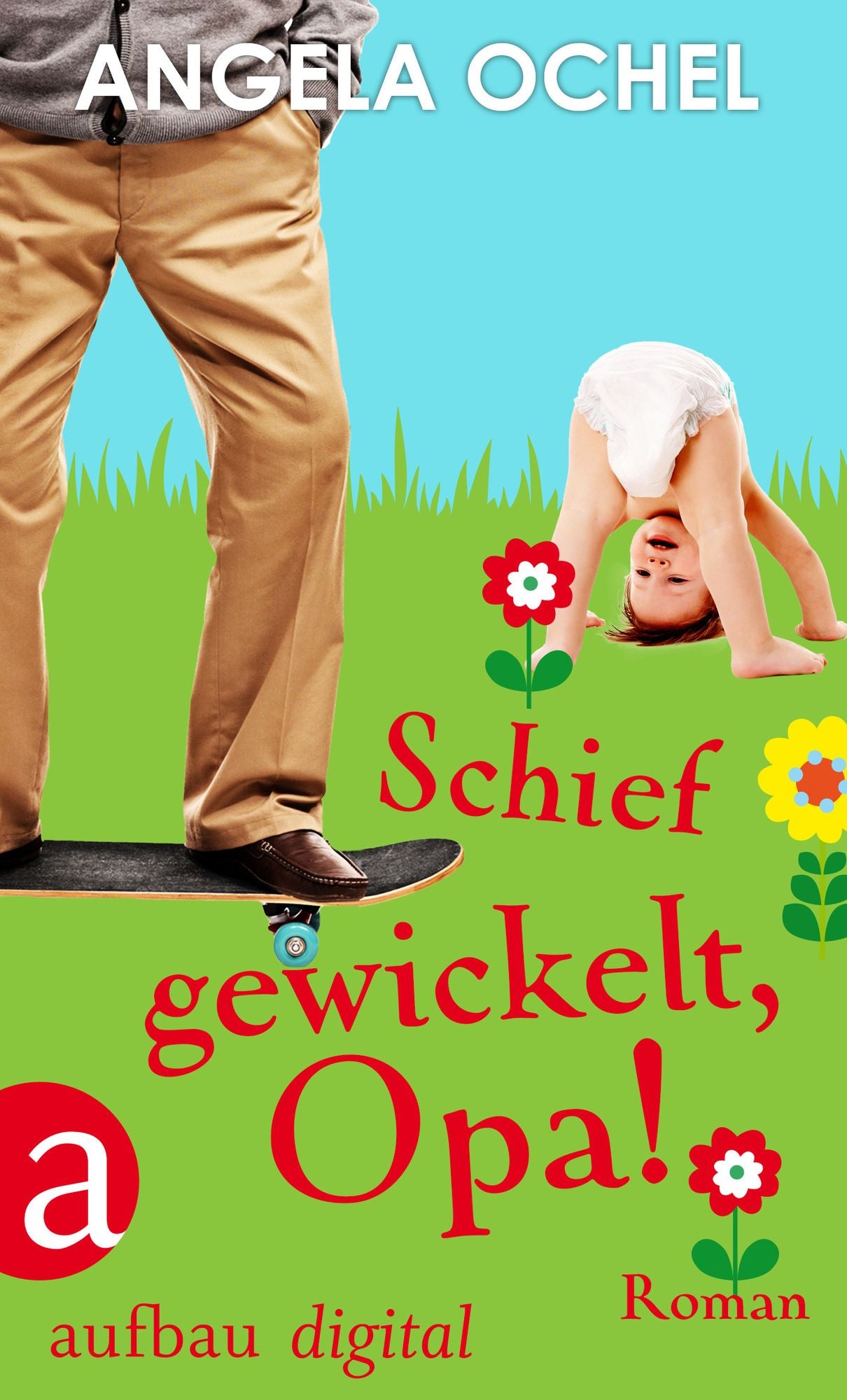 Schief gewickelt, Opa!: Roman