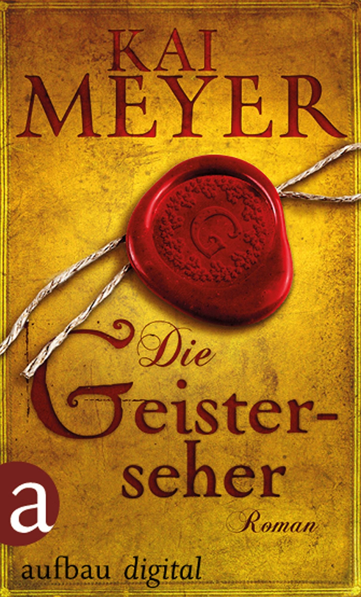 Die Geisterseher: Ein unheimlicher Roman aus dem klassischen Weimar