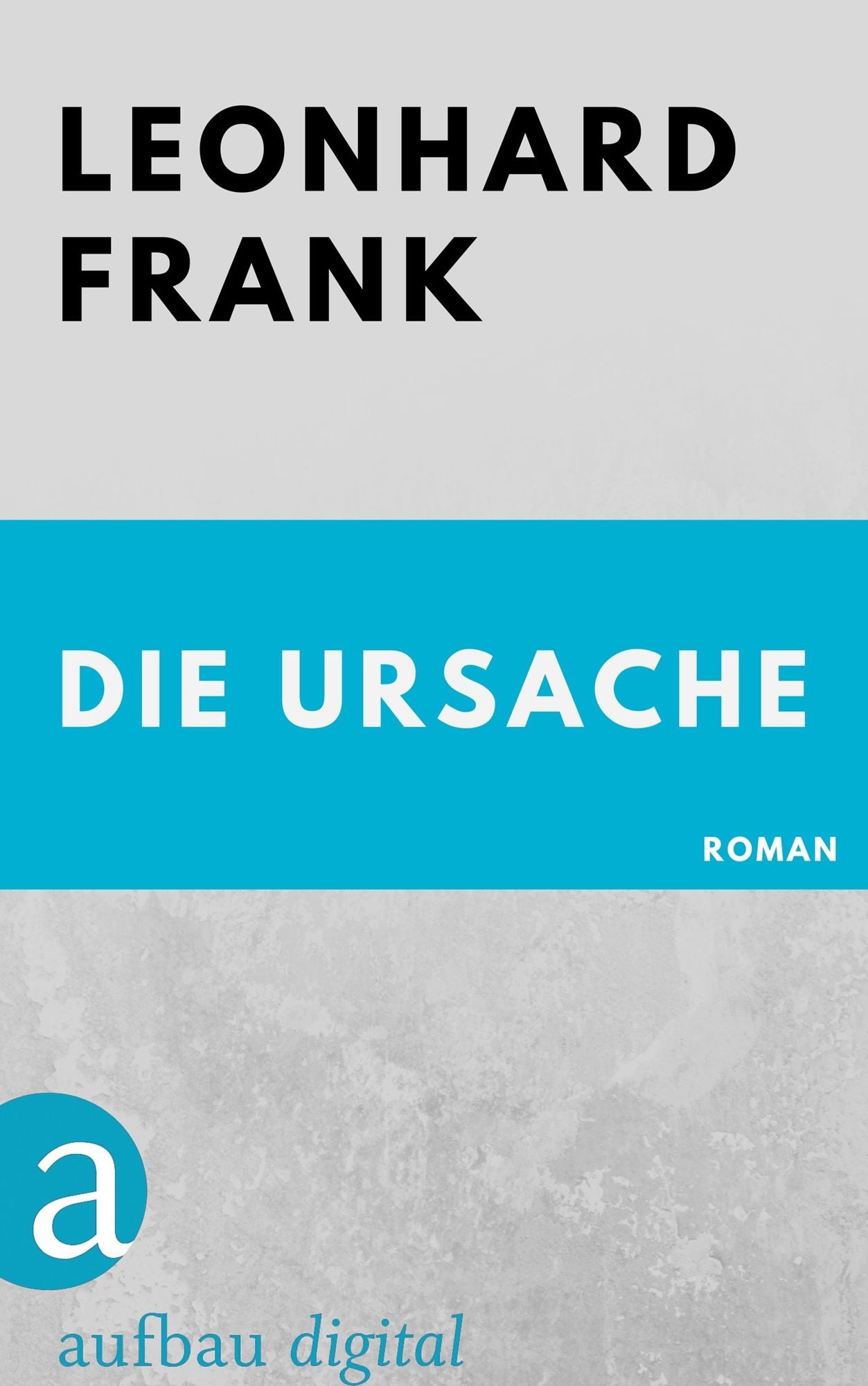Die Ursache: Roman
