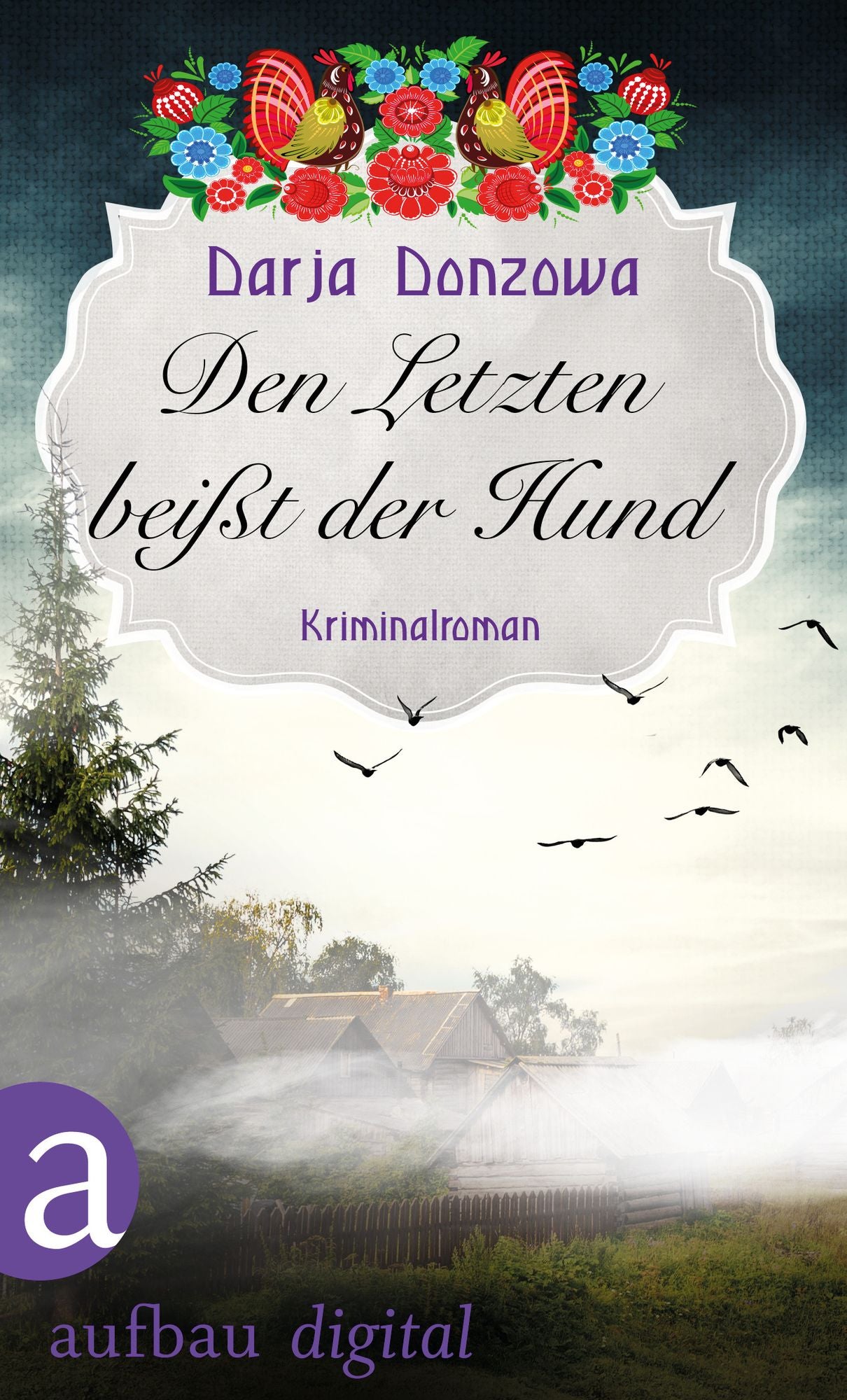 Den Letzten beißt der Hund: Kriminalroman