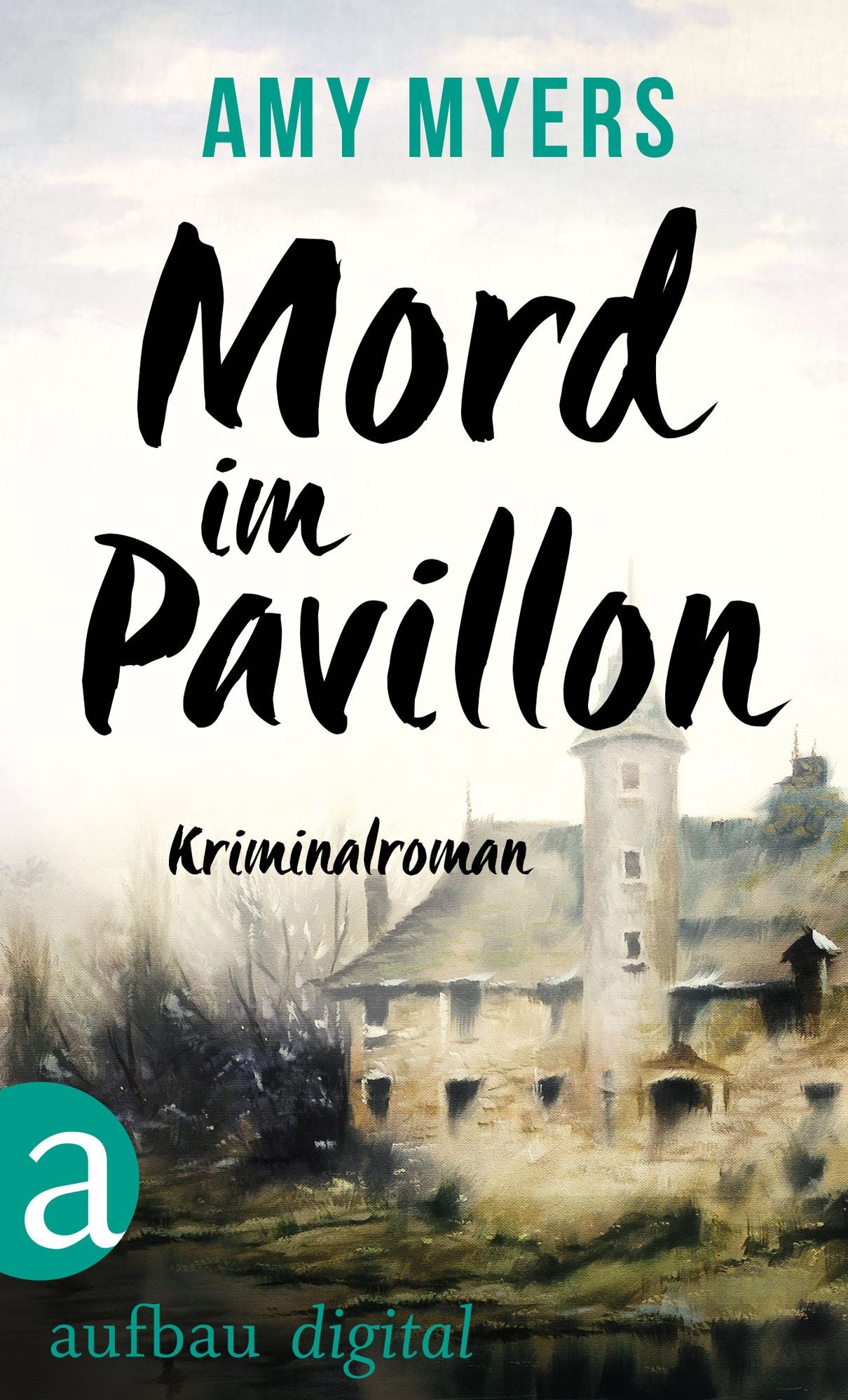 Mord im Pavillon: Kriminalroman