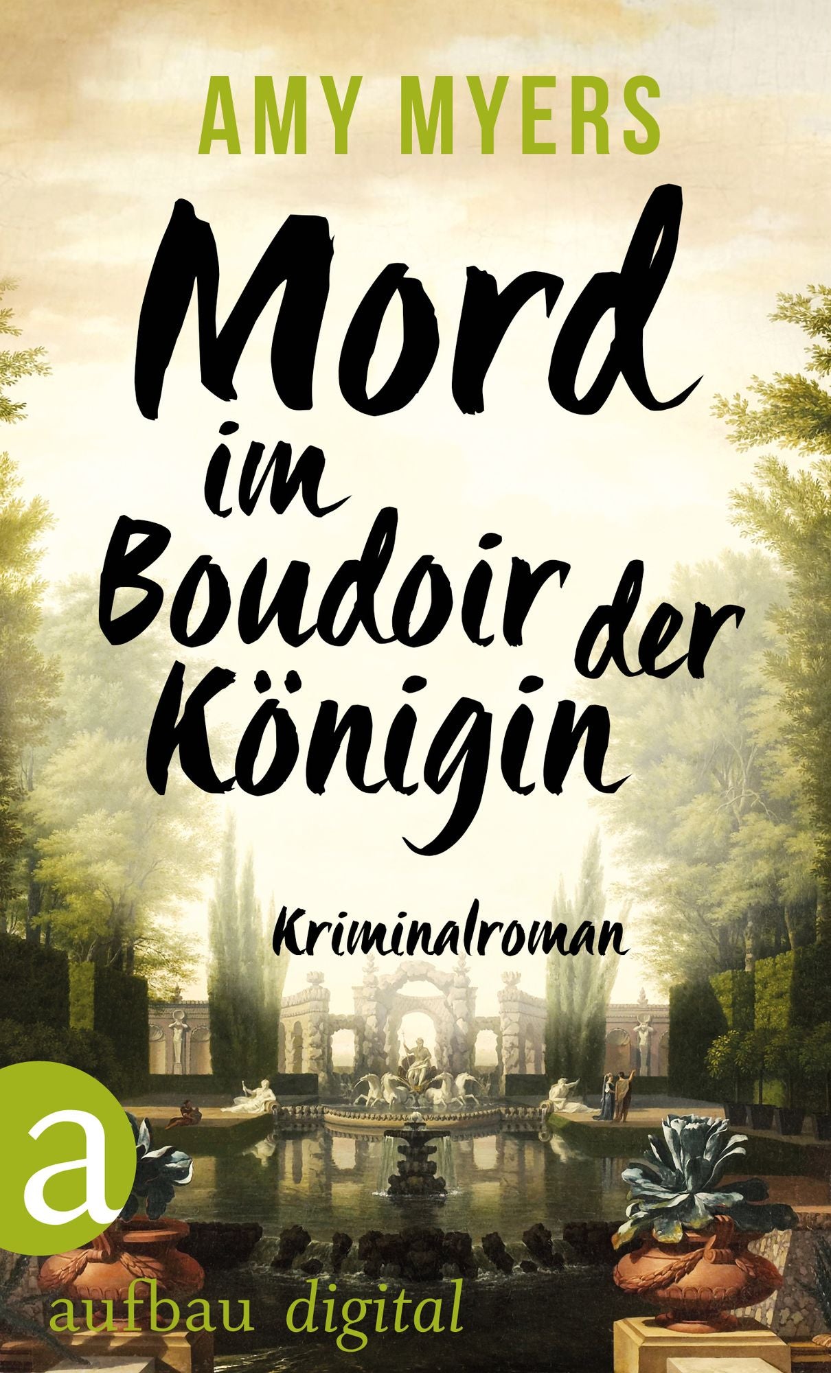 Mord im Boudoir der Königin: Kriminalroman