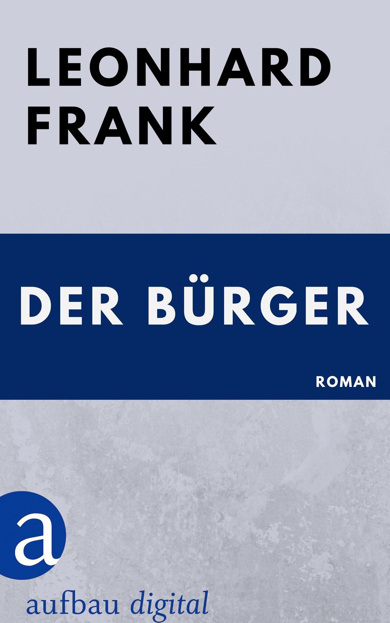 Der Bürger: Roman