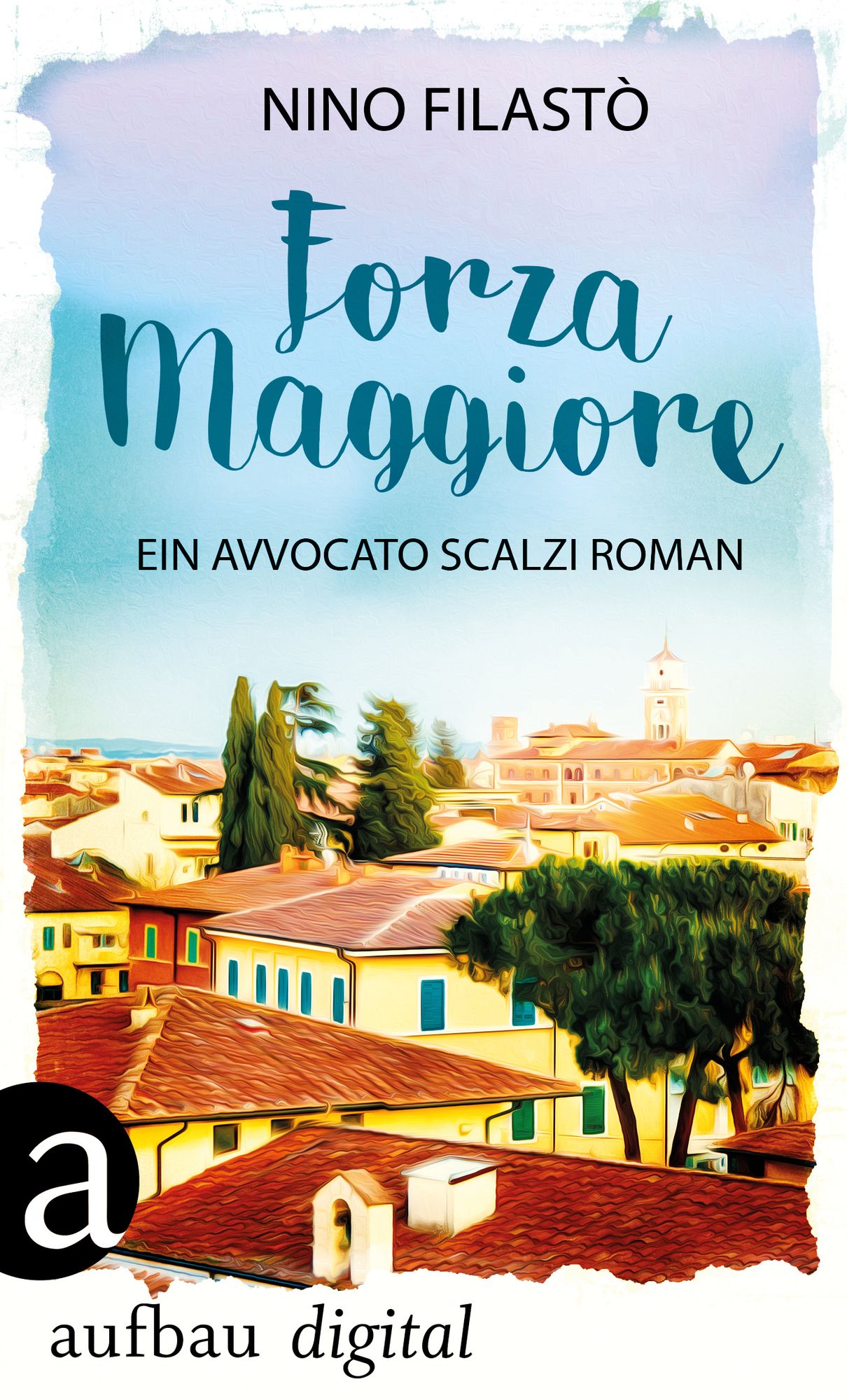 Forza Maggiore: Ein Avvocato Scalzi Roman