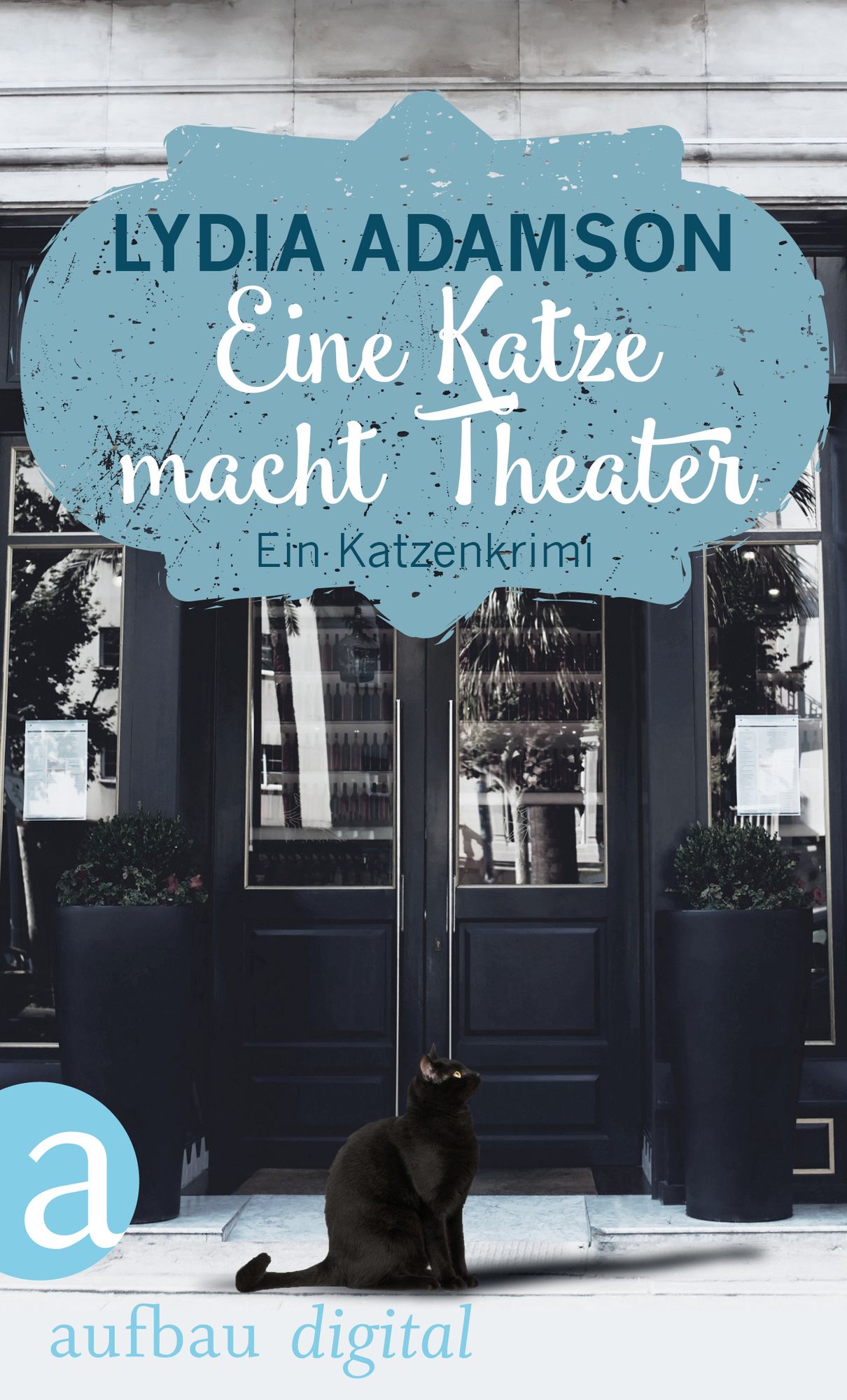 Eine Katze macht Theater: Kriminalroman