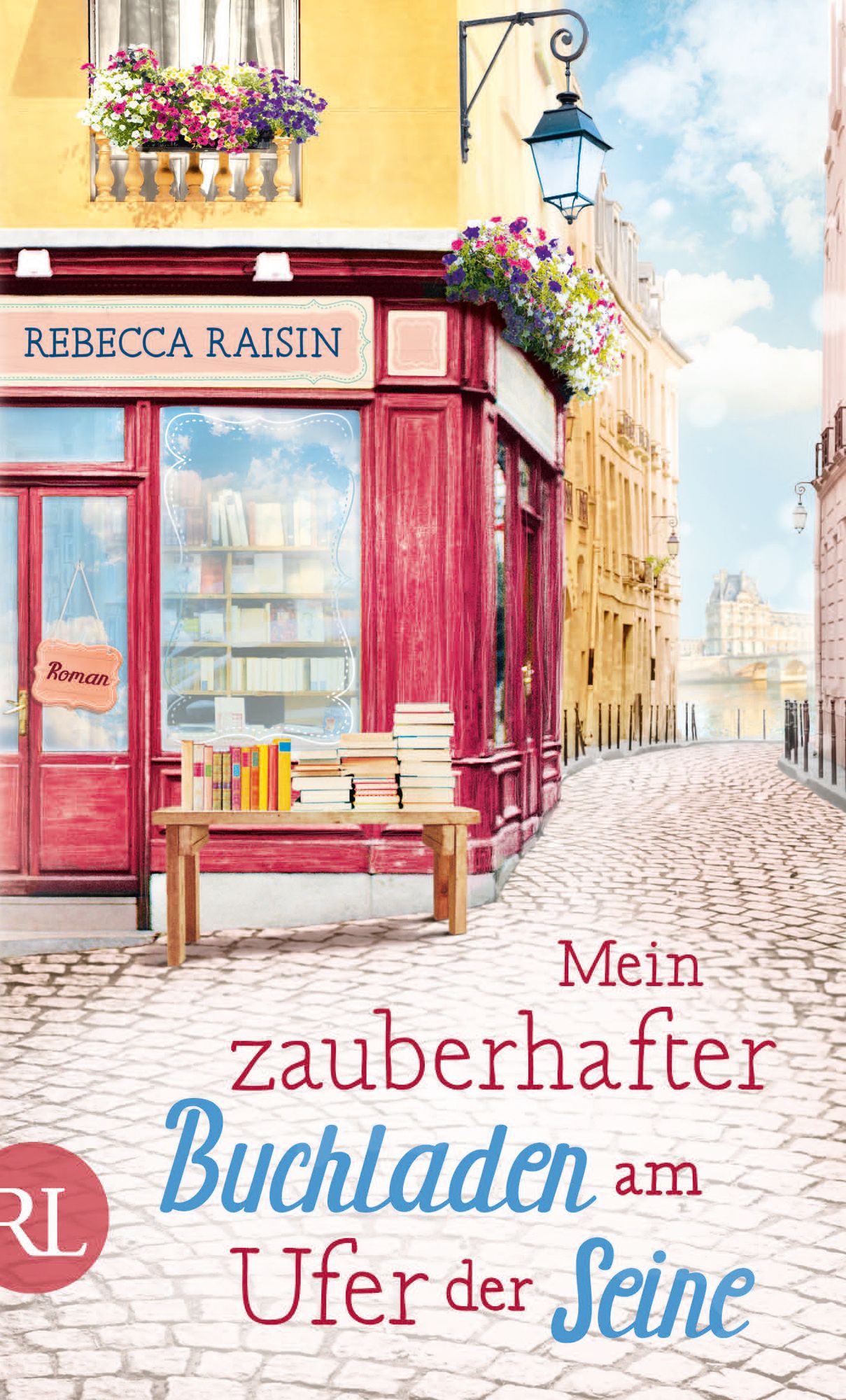 Mein zauberhafter Buchladen am Ufer der Seine: Roman