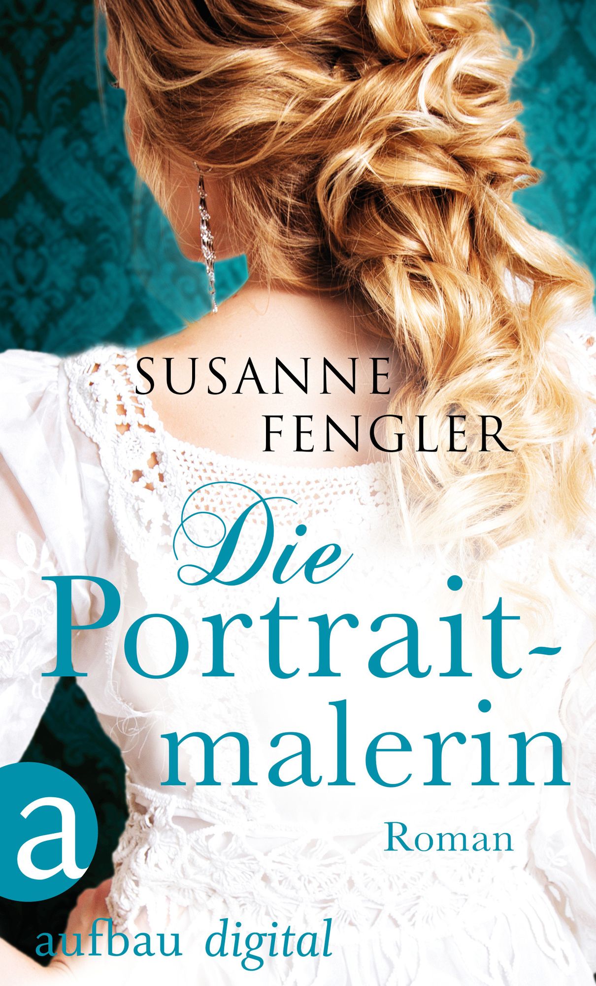 Die Portraitmalerin: Roman