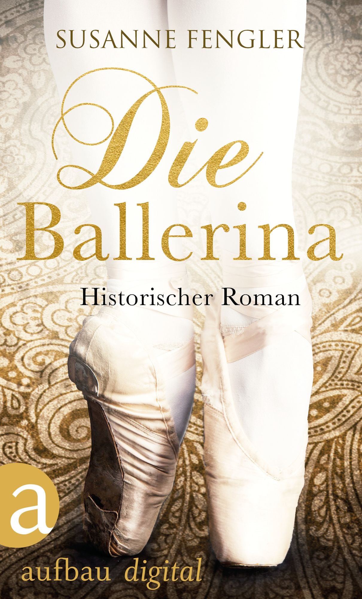 Die Ballerina: Historischer Roman