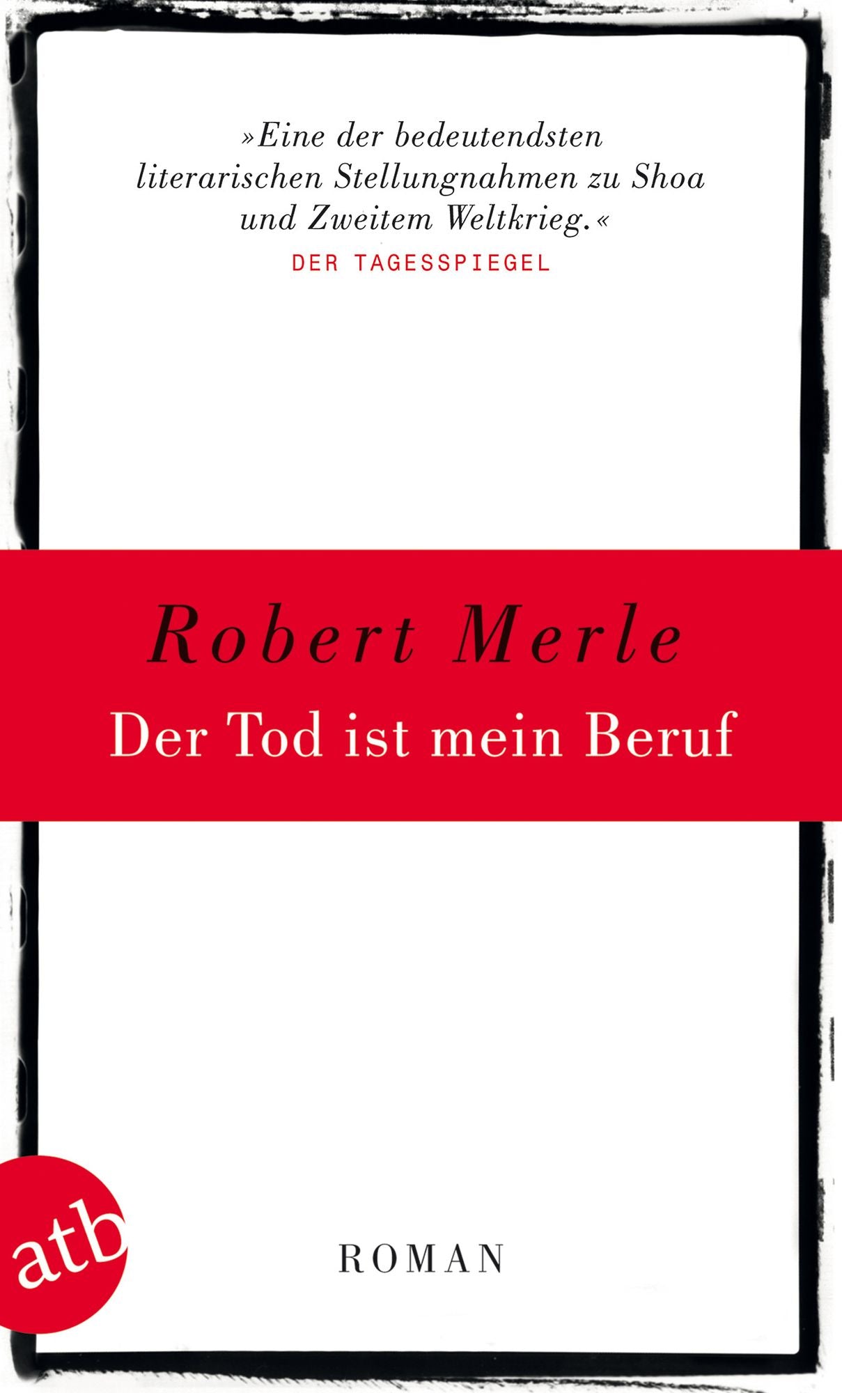 Der Tod ist mein Beruf: Roman